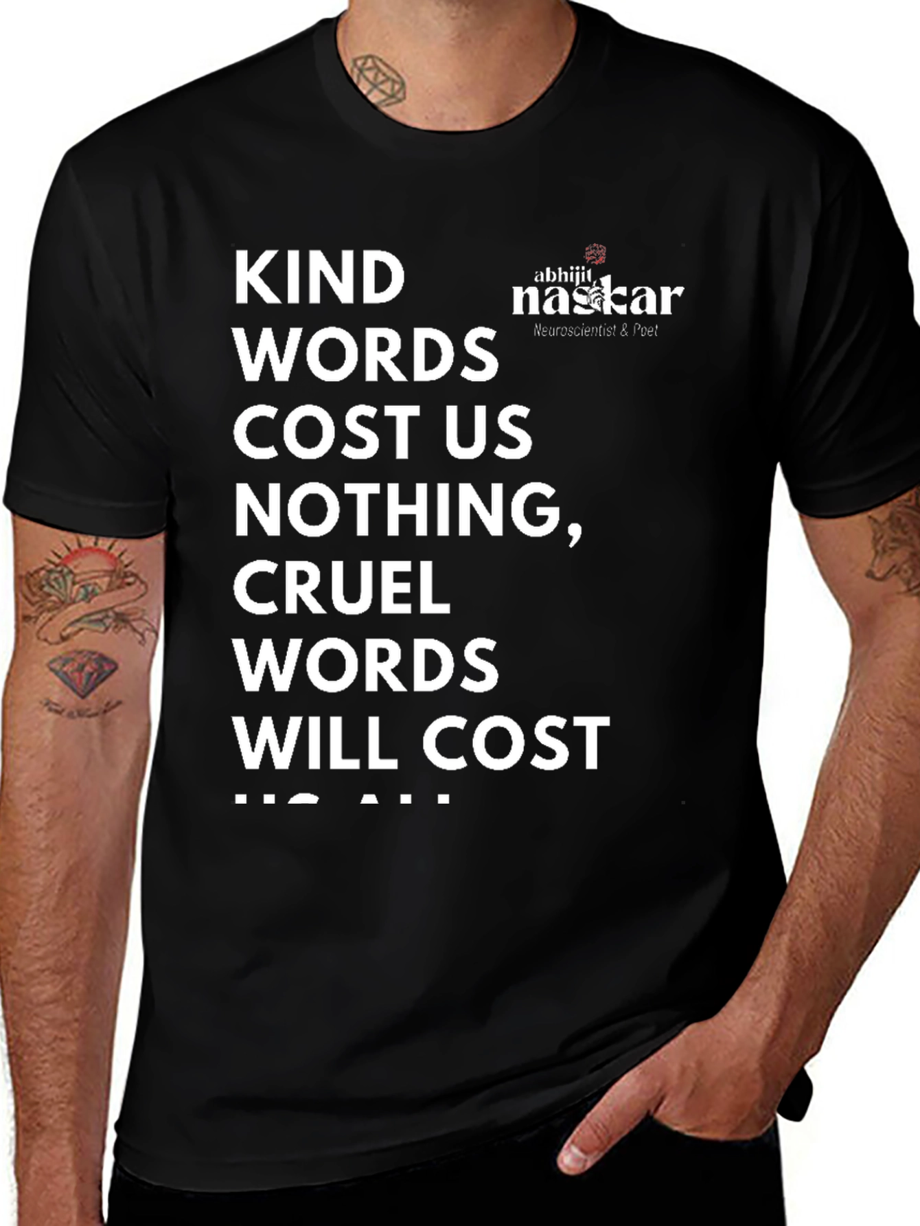 Kind Words T-Shirt - Abhijit Naskar