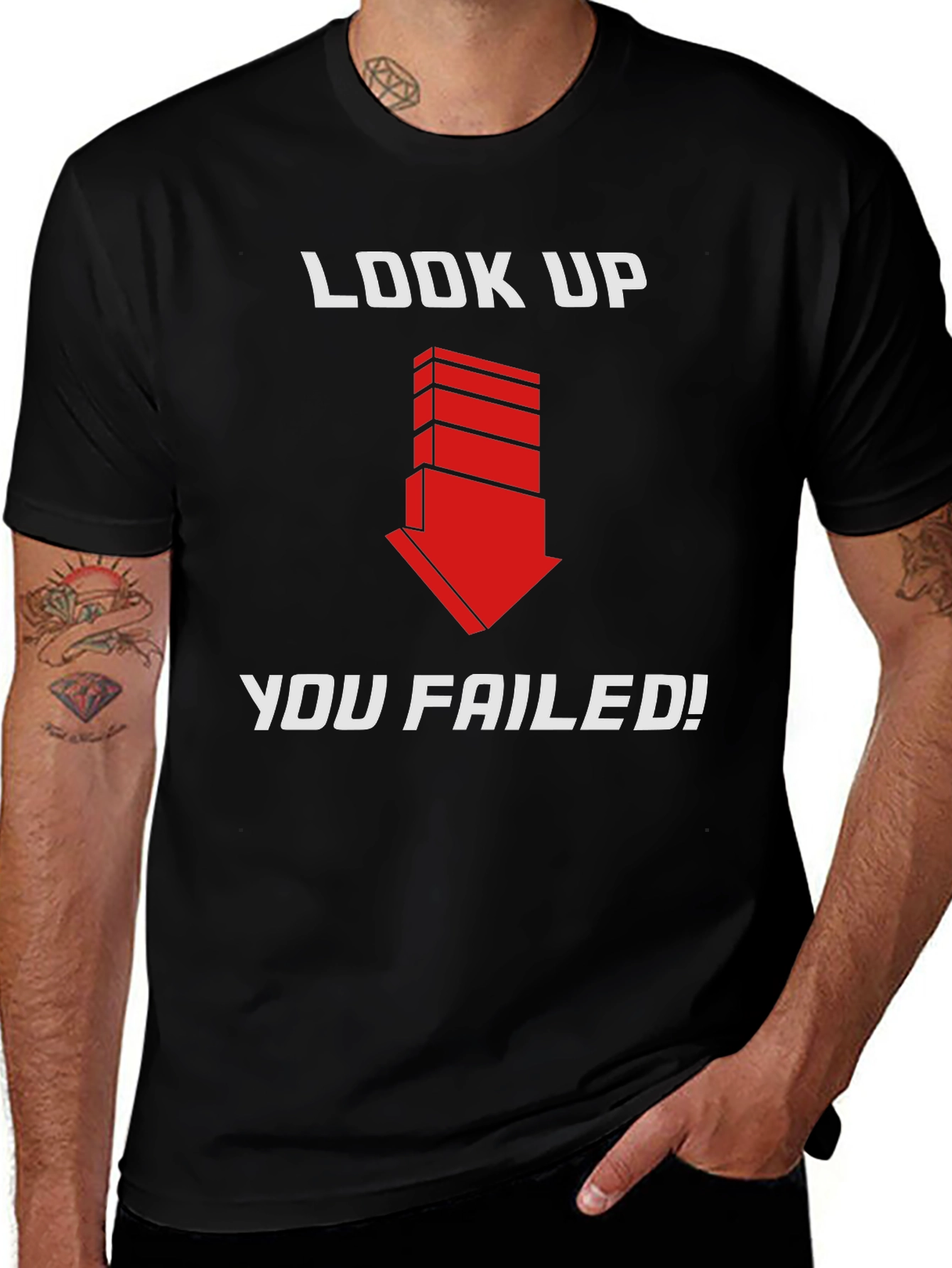 Variant 11 of Look Up You Failed! T-Shirt - Humorous Graphic Tee