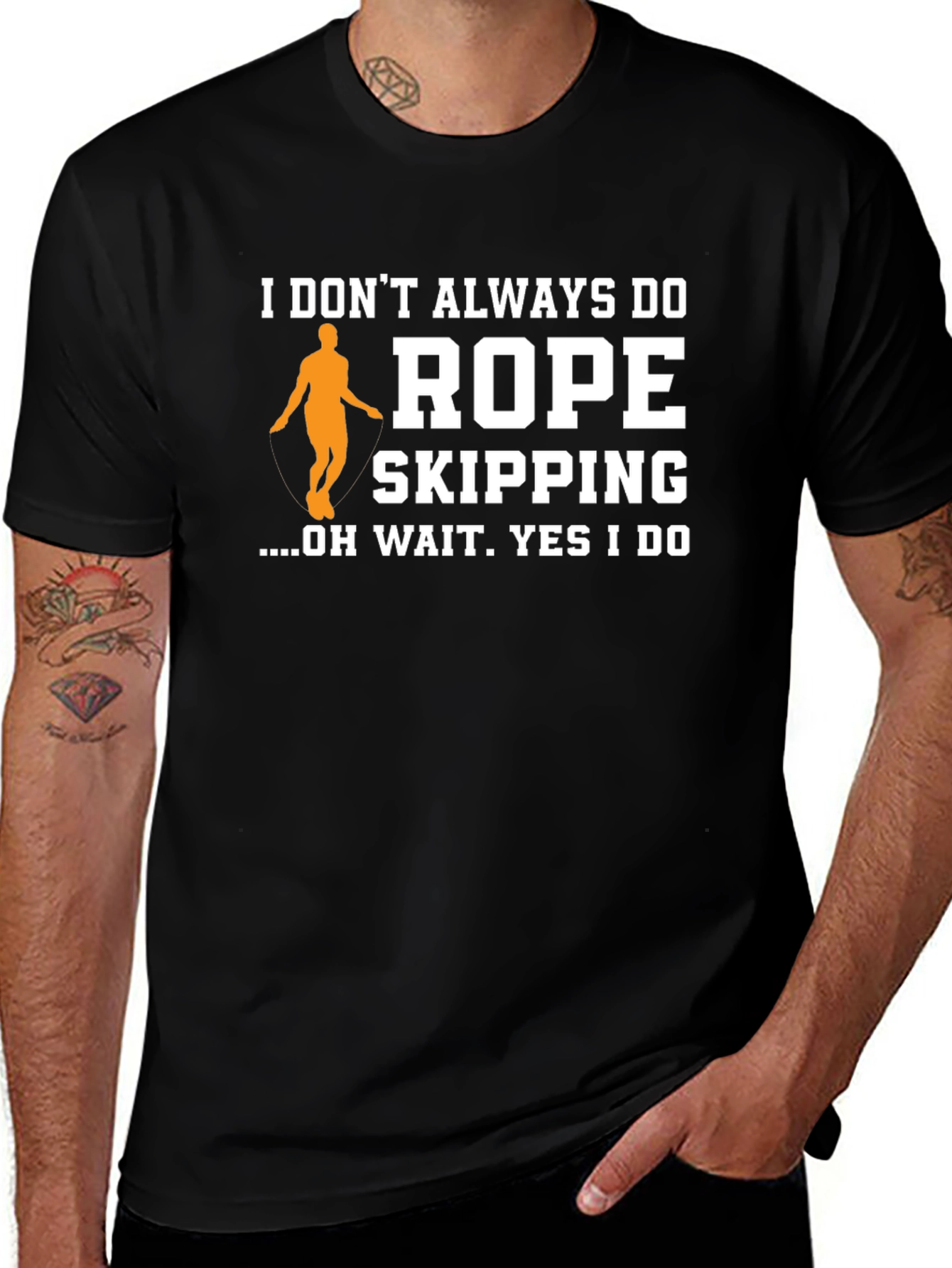 Variant 23 of Funny Rope Skipping T-Shirt - I Don't Always Do...
