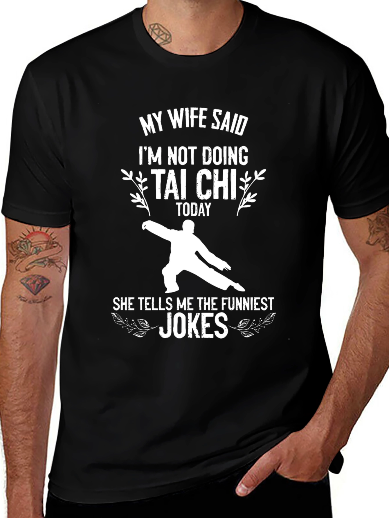 Variant 10 of Funny Tai Chi T-Shirt - My Wife Said