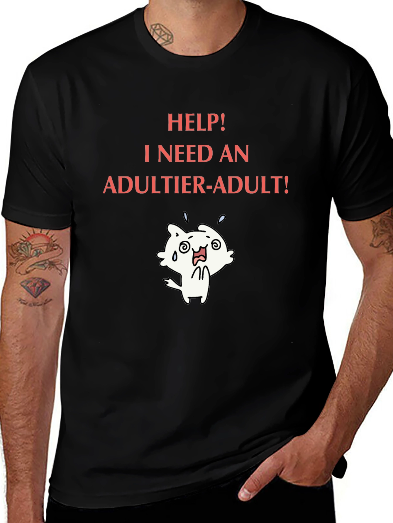 Variant 16 of Help! I Need an Adultier-Adult T-Shirt
