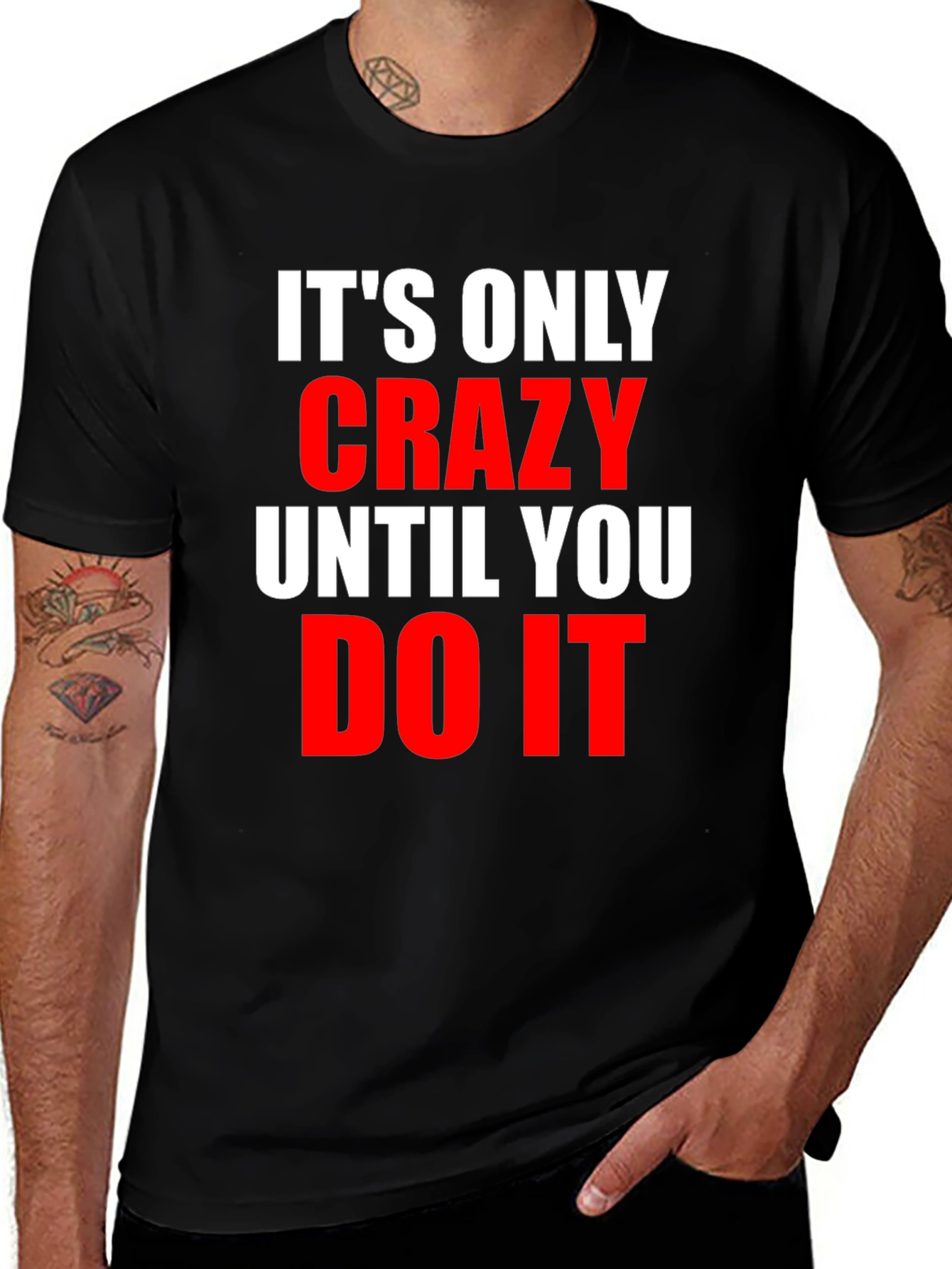 Variant 20 of Crazy Until You Do It Graphic Tee