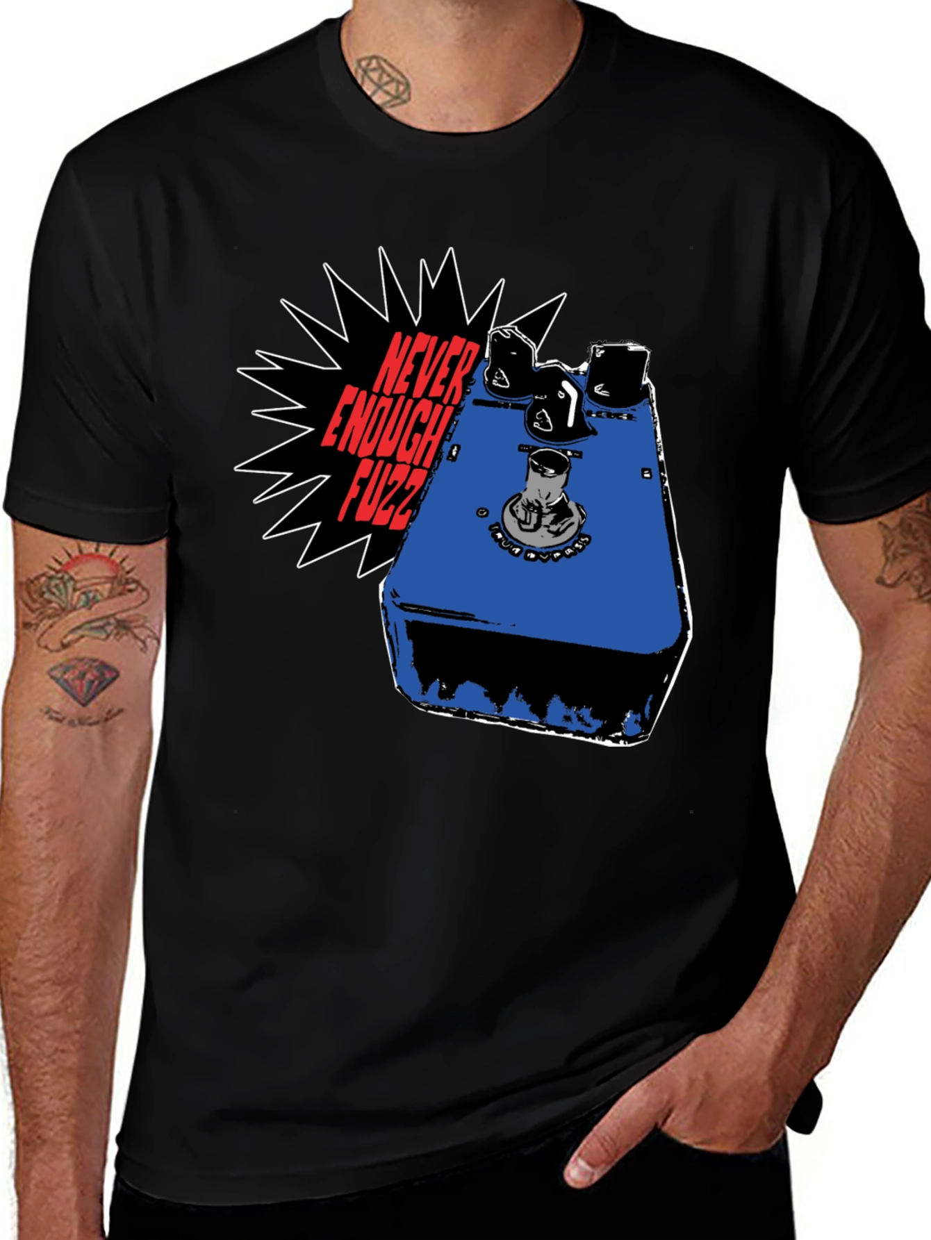 Variant 16 of Never Enough Fuzz Guitar Pedal T-Shirt