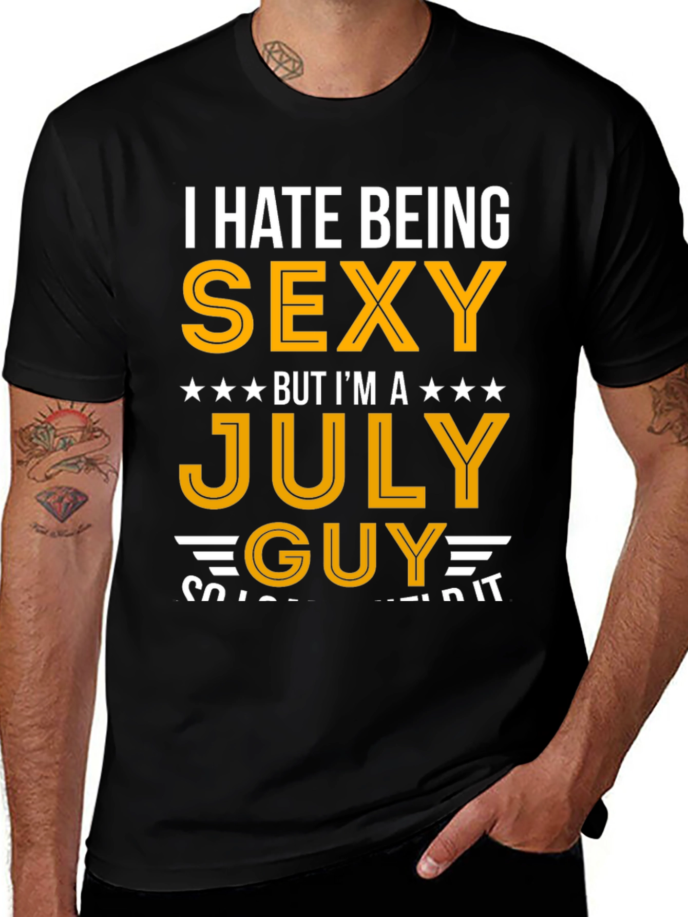Variant 4 of I Hate Being Sexy July Guy T-Shirt
