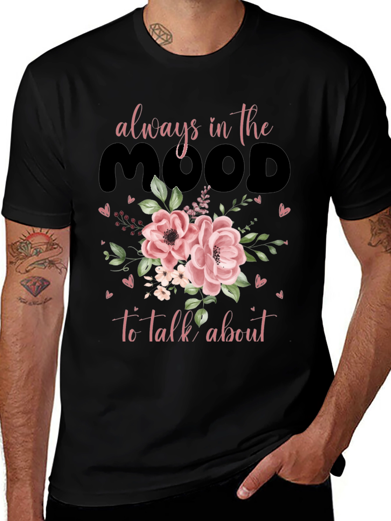 Variant 2 of Floral Mood Graphic T-Shirt - Always In The Mood
