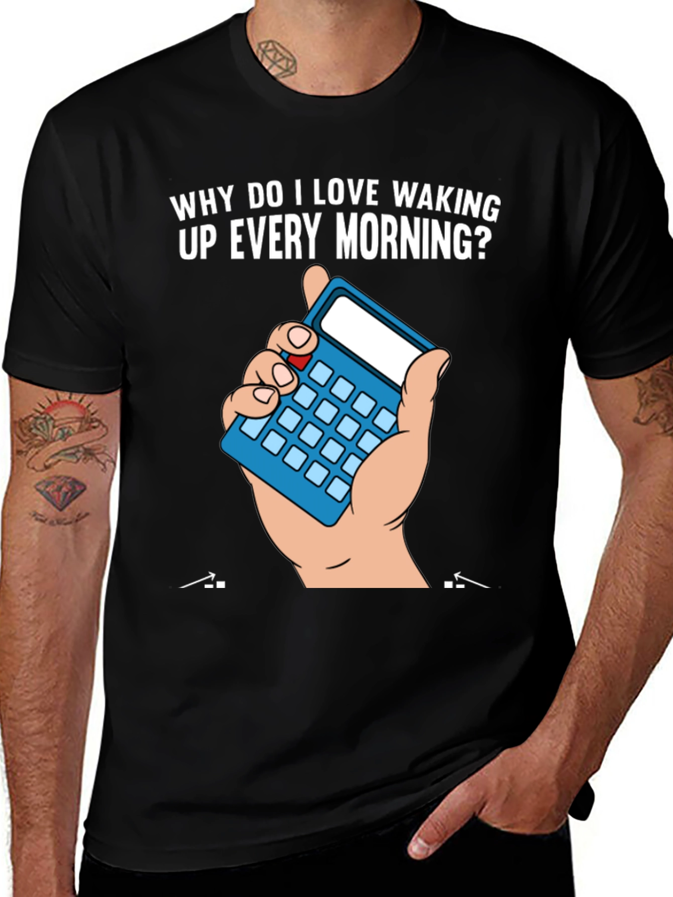 Variant 24 of Funny Math Joke T-Shirt - Why I Love Waking Up