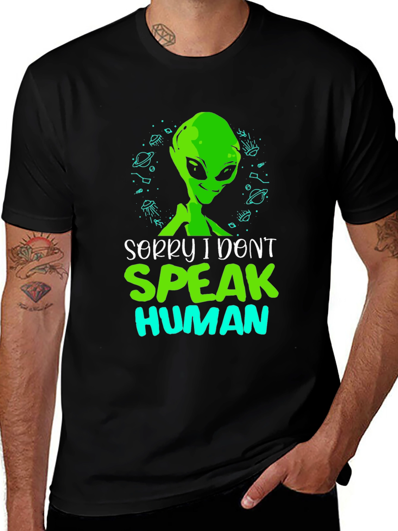 Variant 30 of Sorry I Don't Speak Human Alien T-Shirt