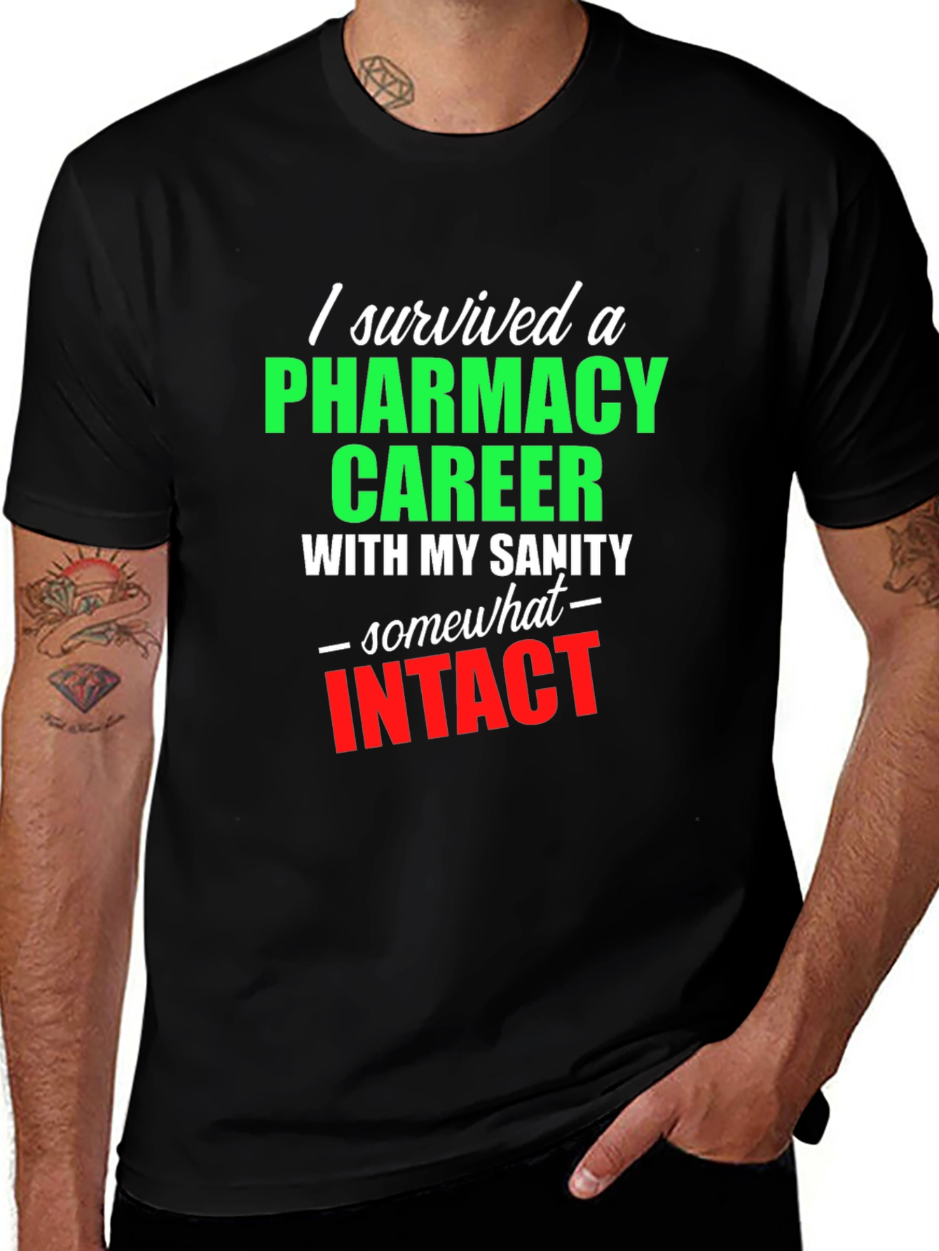 Variant 22 of Pharmacy Career Survivor T-Shirt - Sarcastic Gift Idea
