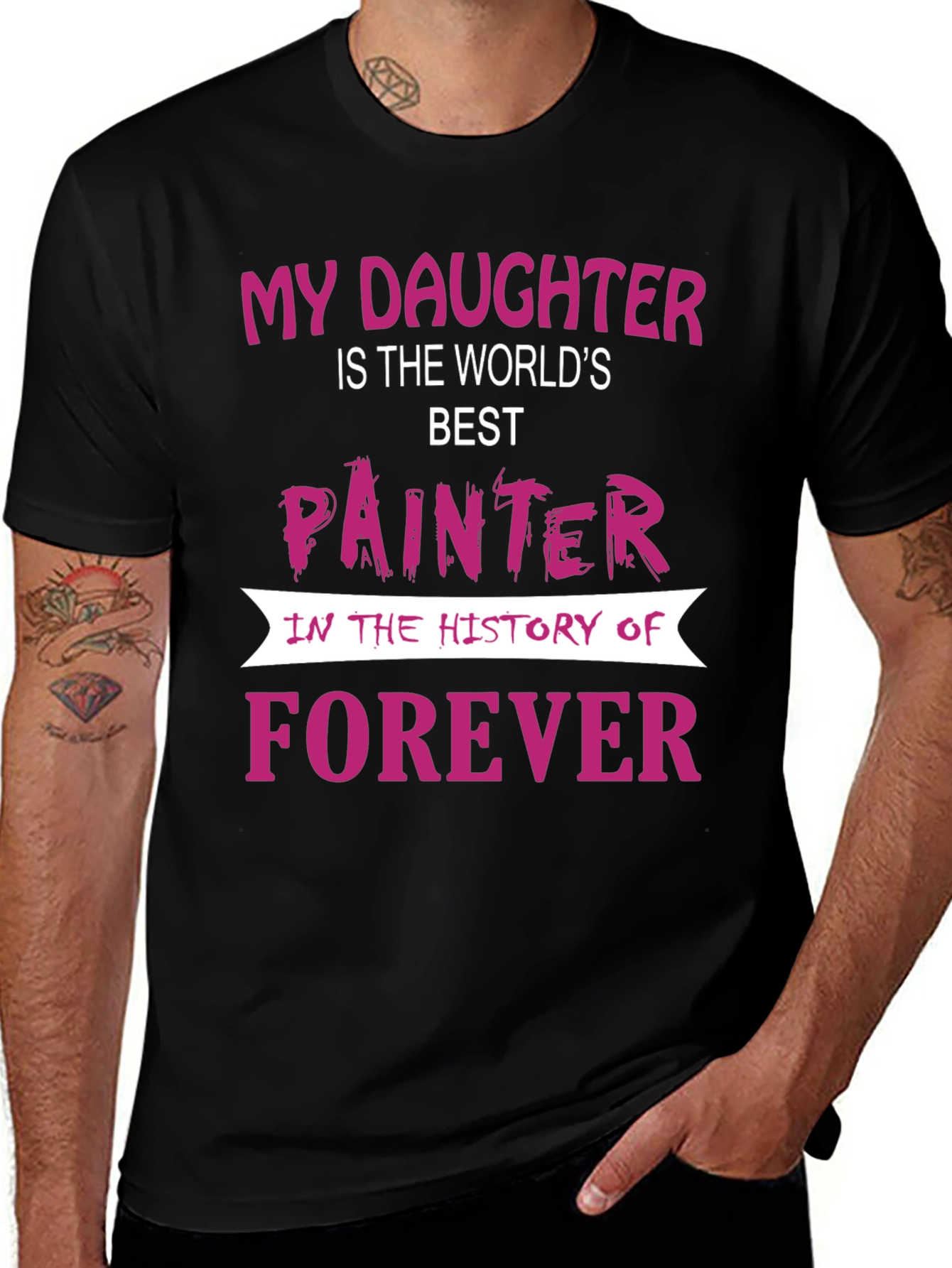 Variant 19 of My Daughter is The World's Best Painter T-Shirt