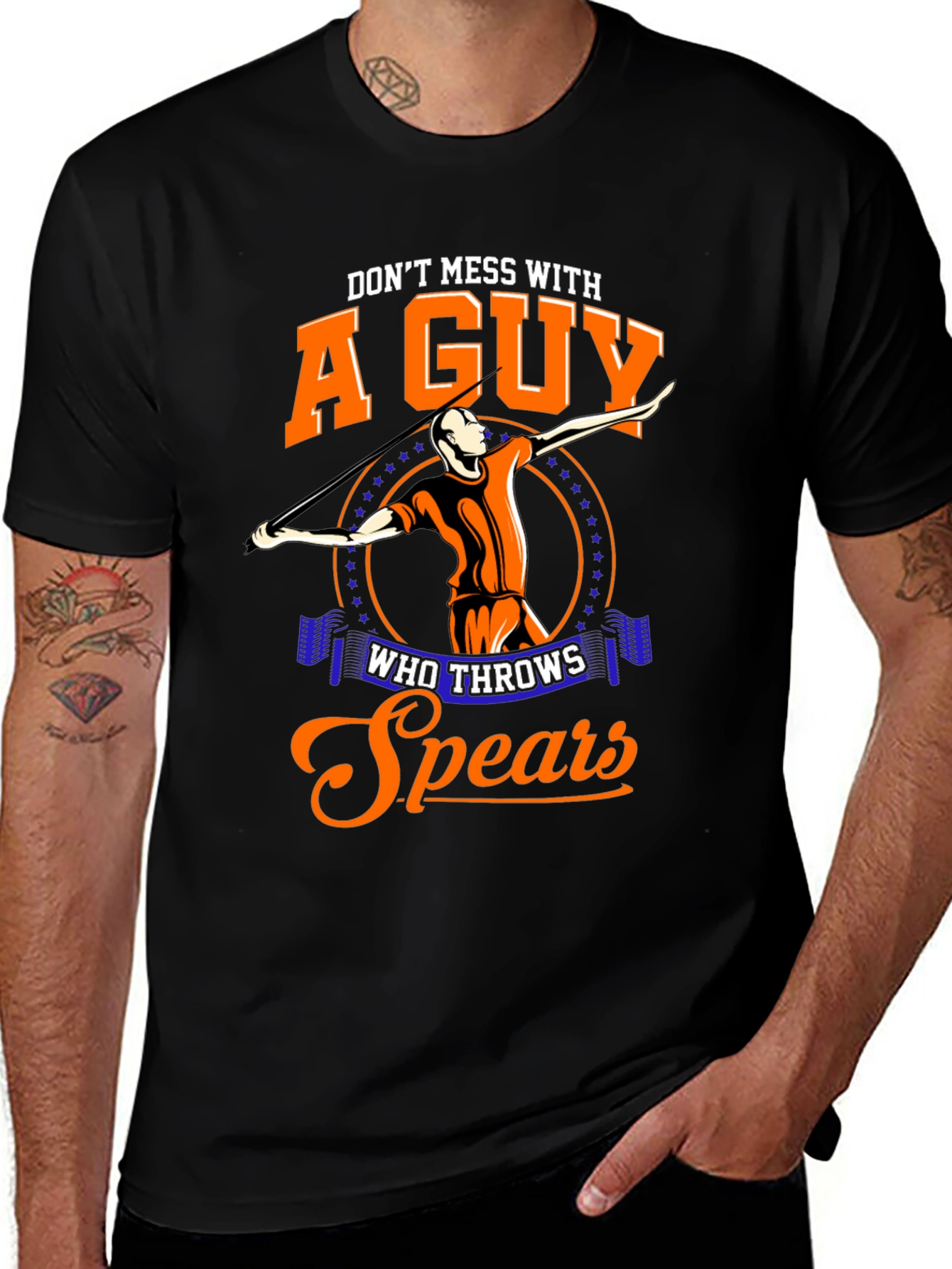 Variant 14 of Don't Mess With A Guy Who Throws Spears Graphic T-Shirt