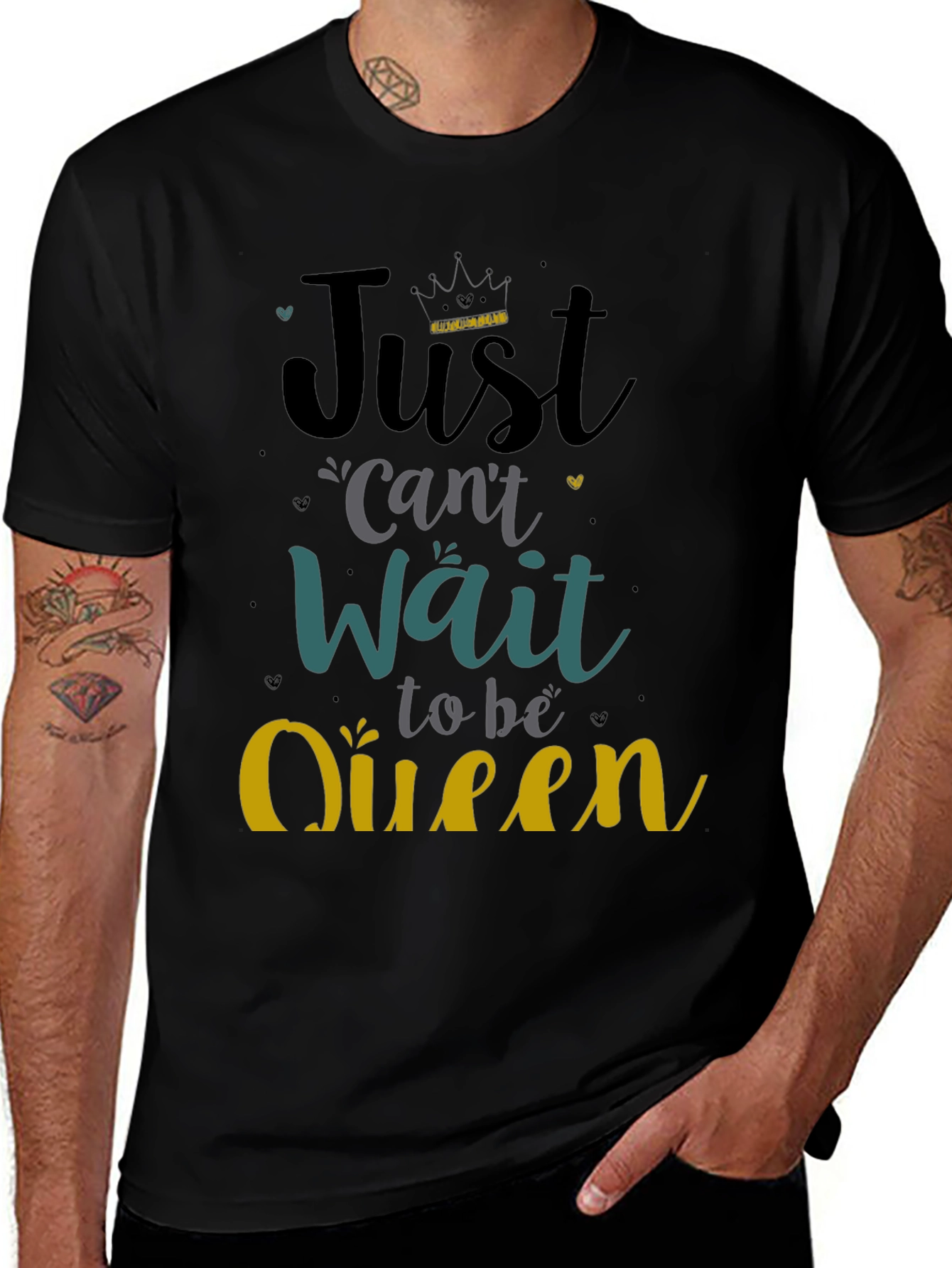 Variant 17 of Just Can't Wait To Be Queen Black T-Shirt