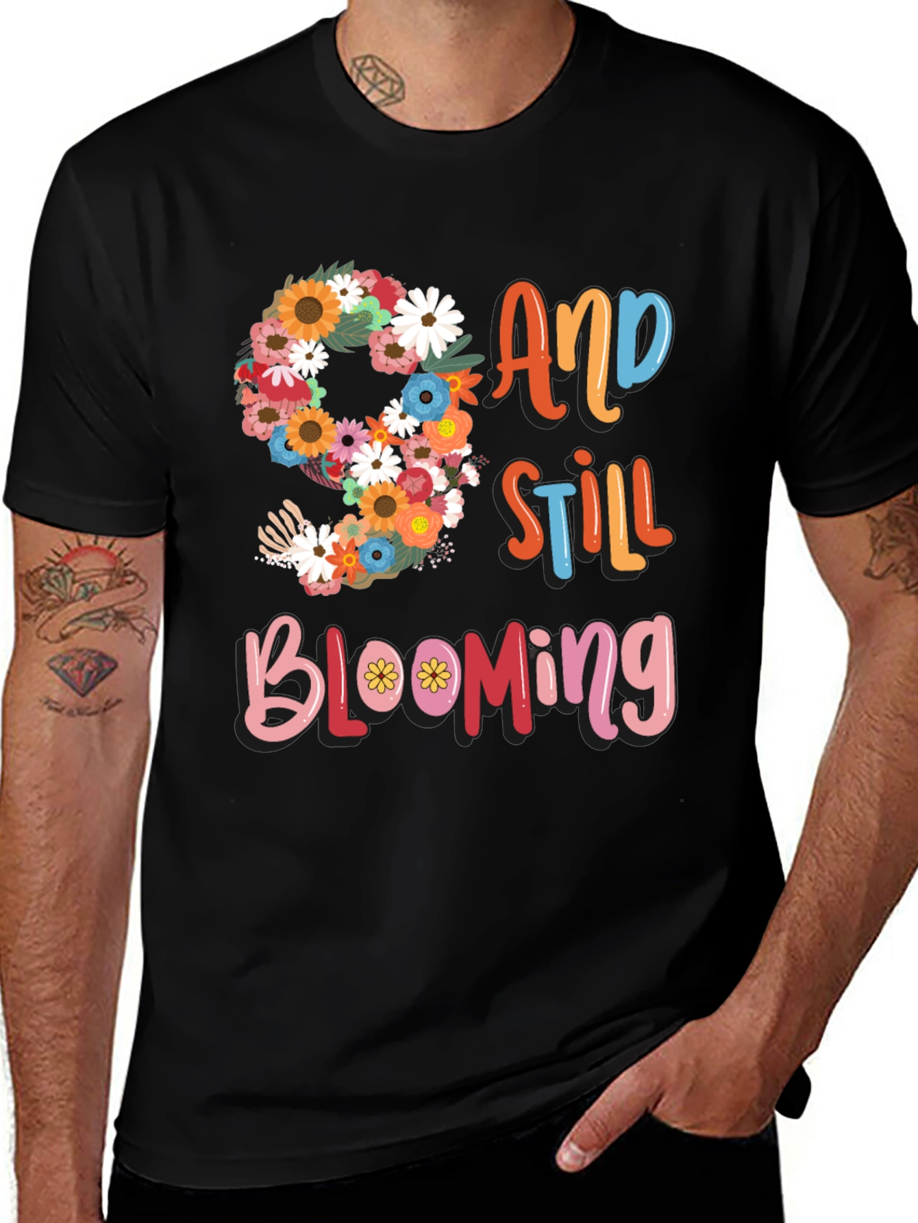 Variant 27 of 9 and Still Blooming Floral Birthday T-Shirt