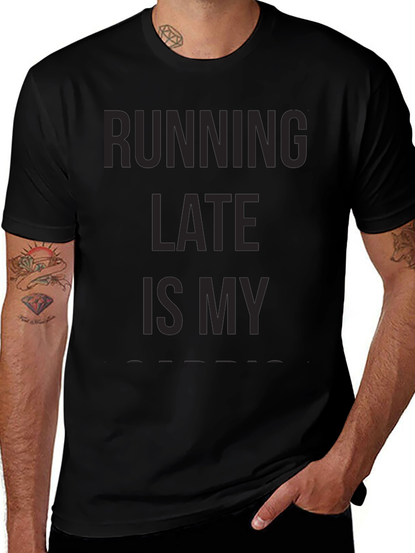 Running Late is My Cardio T-Shirt