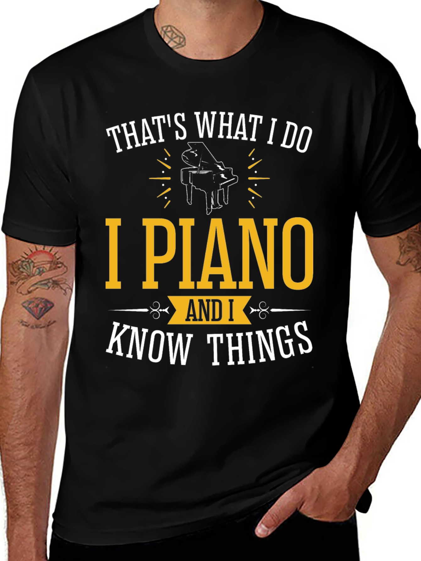 Variant 9 of That's What I Do I Piano & Know Things Funny T-Shirt