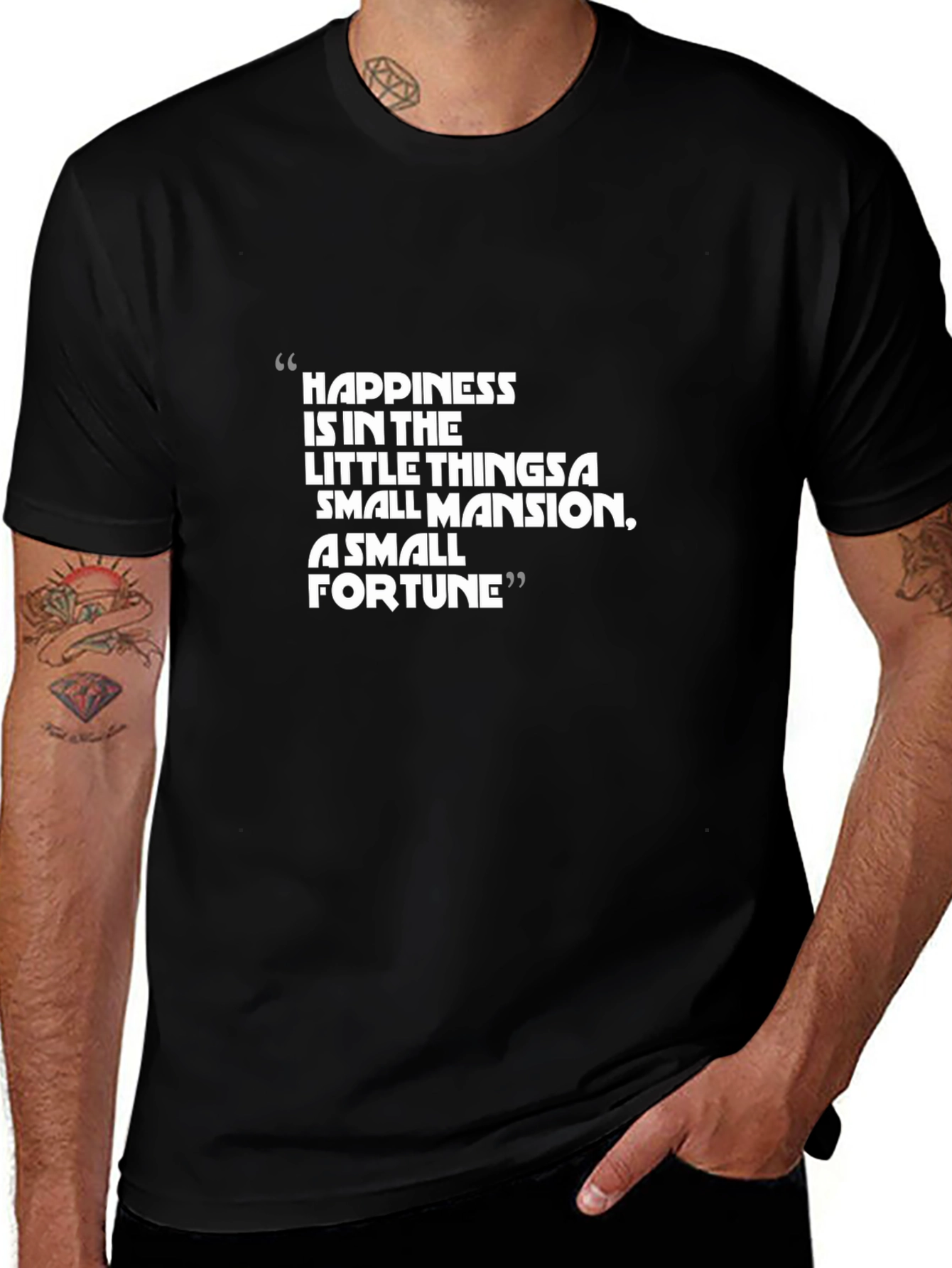 Variant 18 of Happiness Quote T-Shirt - Small Mansion, Small Fortune