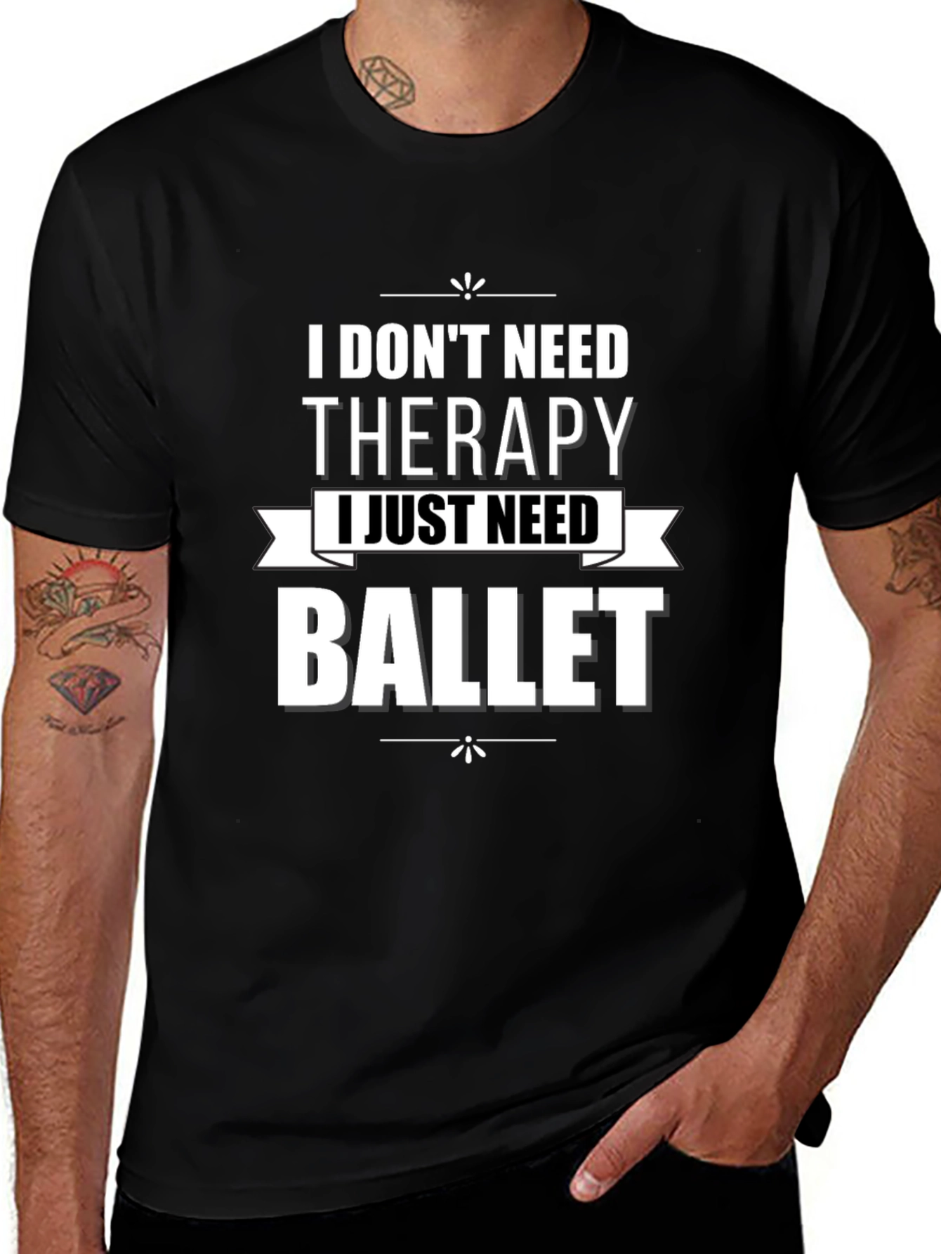 Variant 26 of I Don't Need Therapy Ballet T-Shirt
