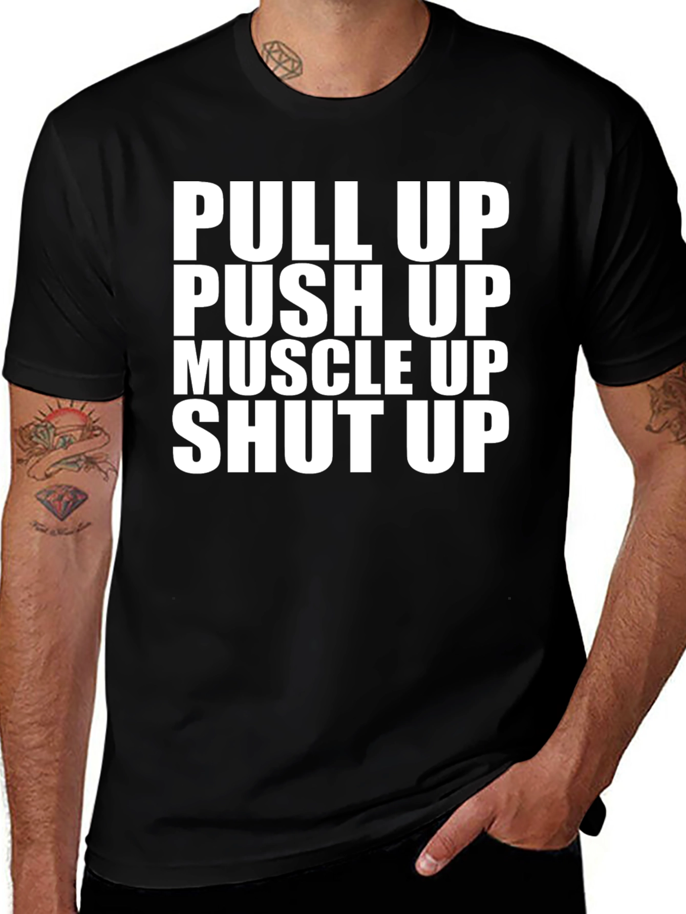 Variant 23 of Pull Up, Push Up, Shut Up Graphic Tee