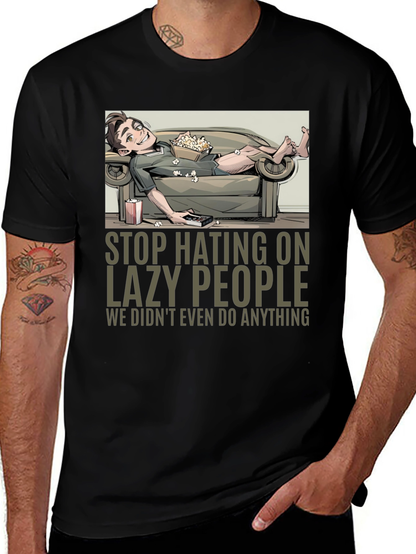 Variant 15 of Stop Hating Lazy People Graphic Tee