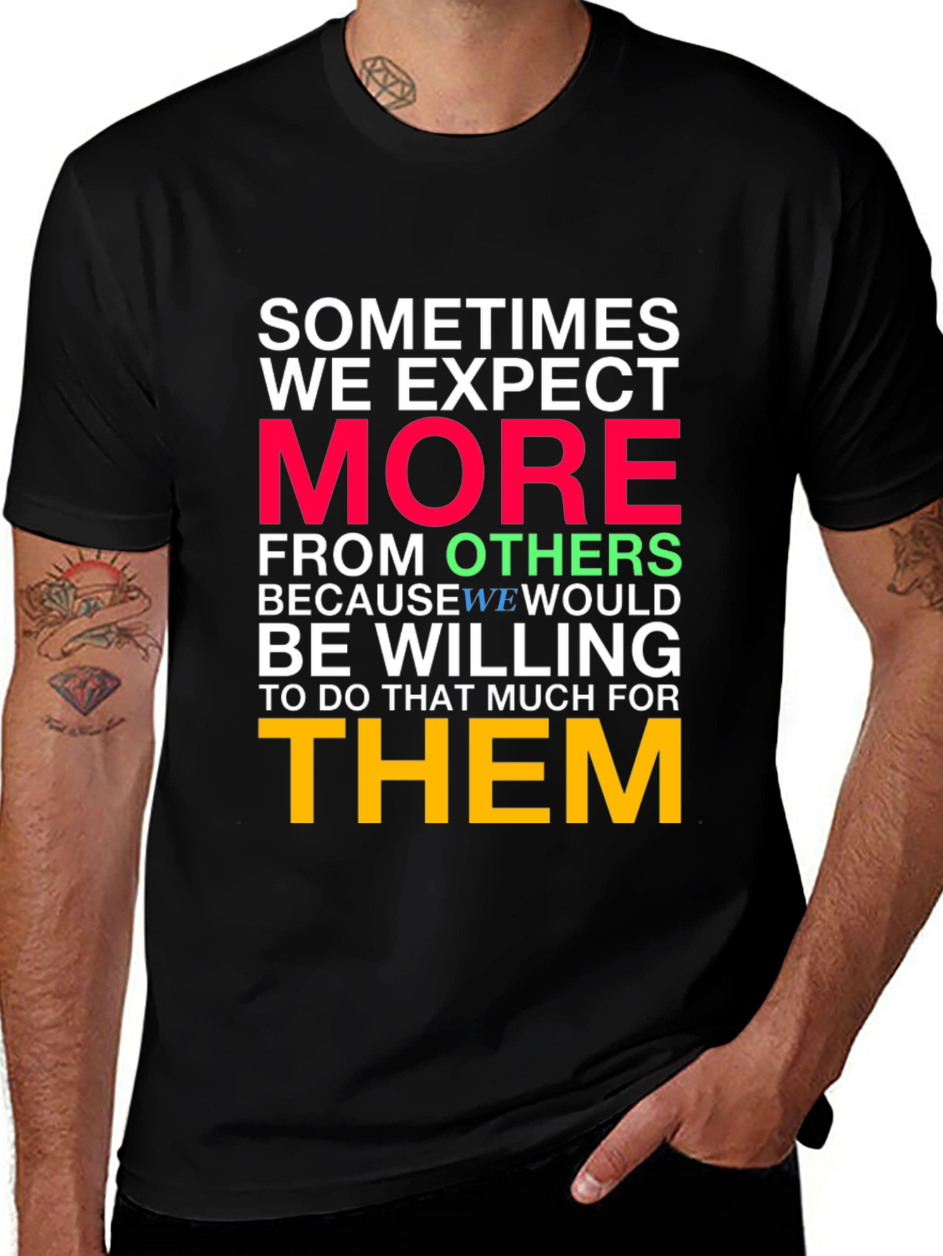 Variant 22 of Motivational Graphic T-Shirt: Expect More