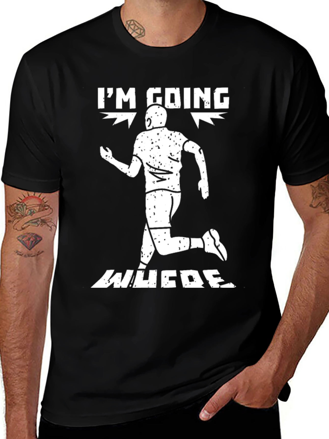 Variant 17 of I'm Going Where T-Shirt - Funny Running Tee