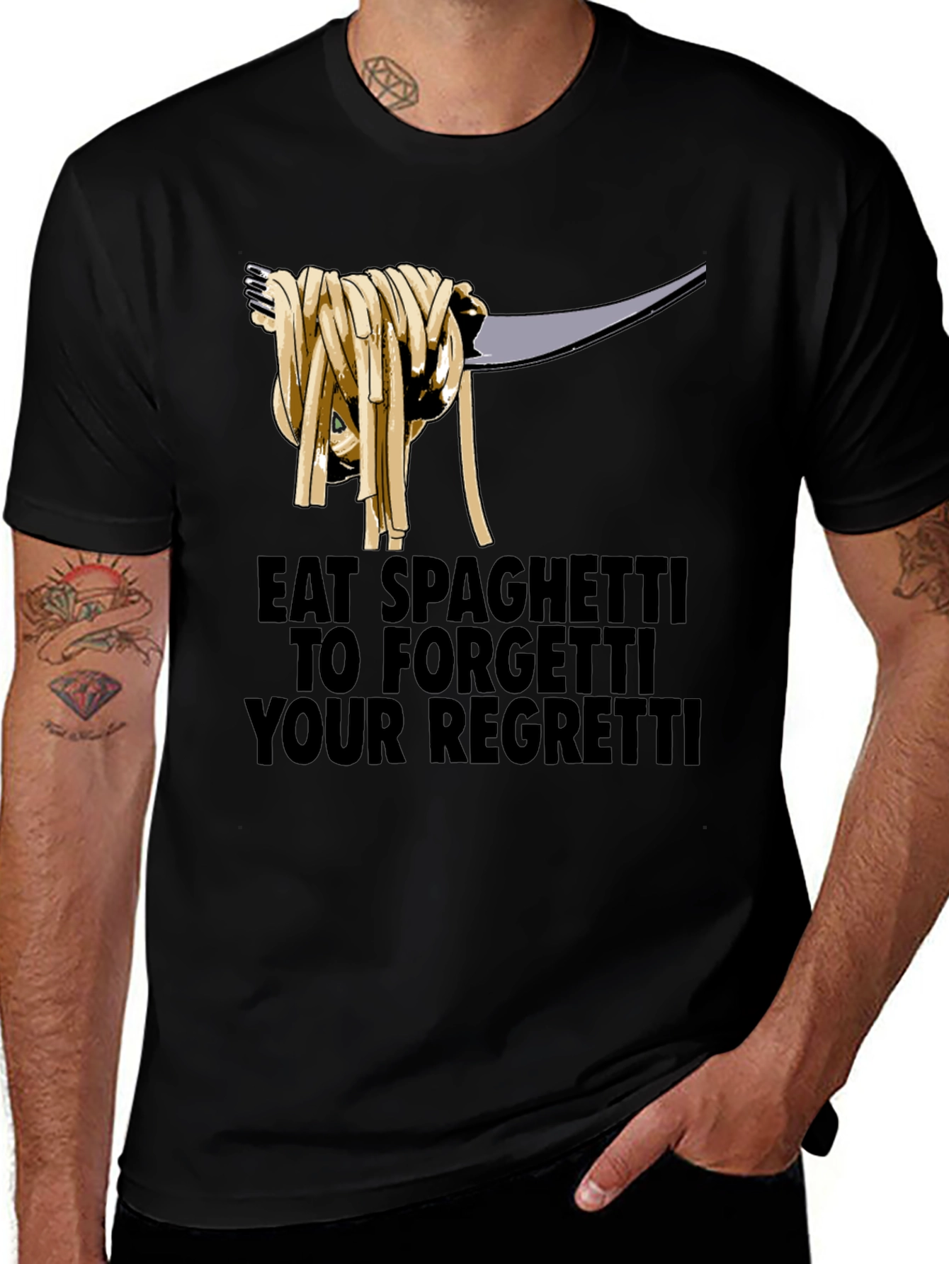 Variant 26 of Eat Spaghetti To Forgetti Your Regretti T-Shirt