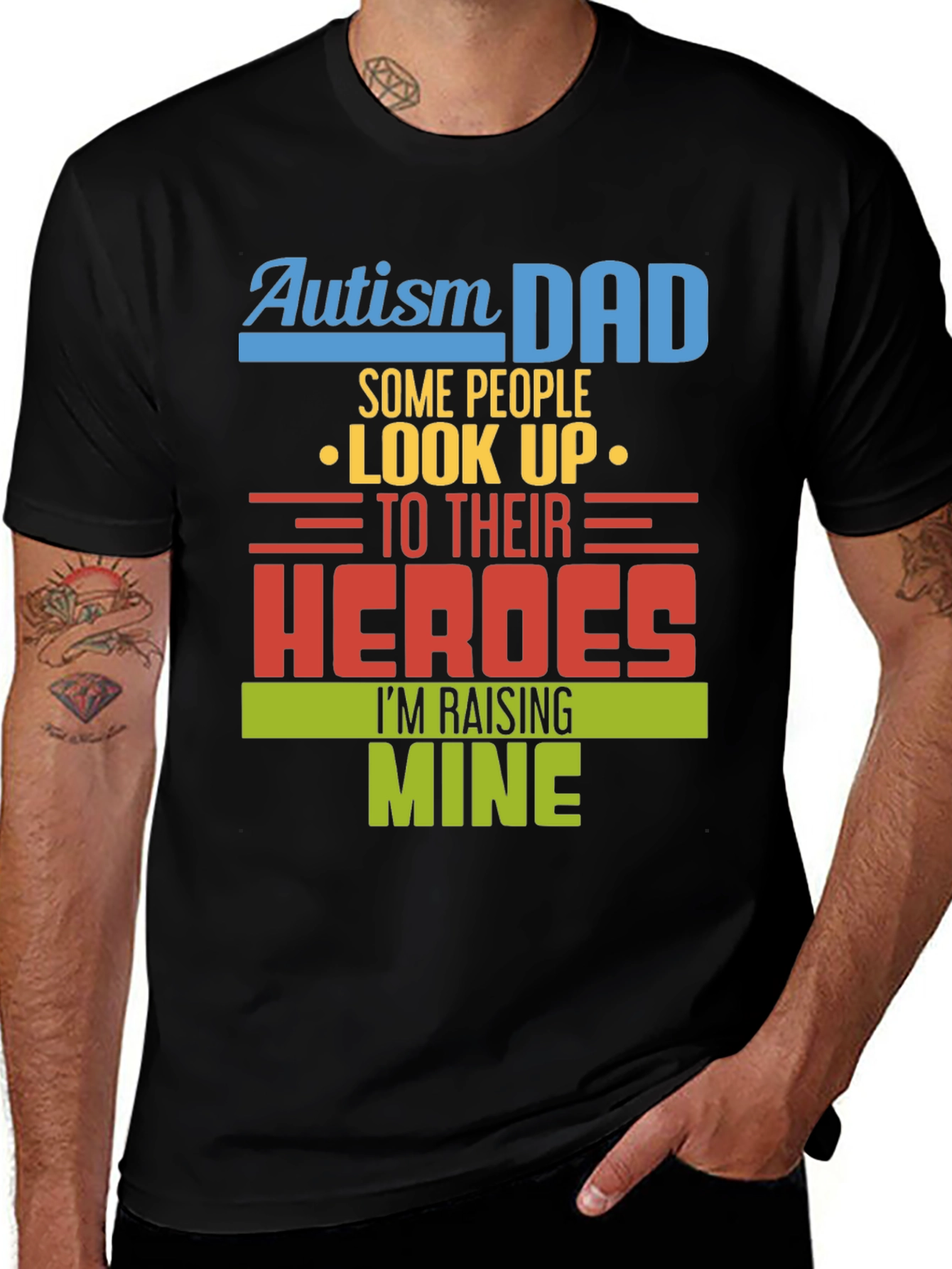 Autism Dad Heroes T-Shirt - Raising Mine