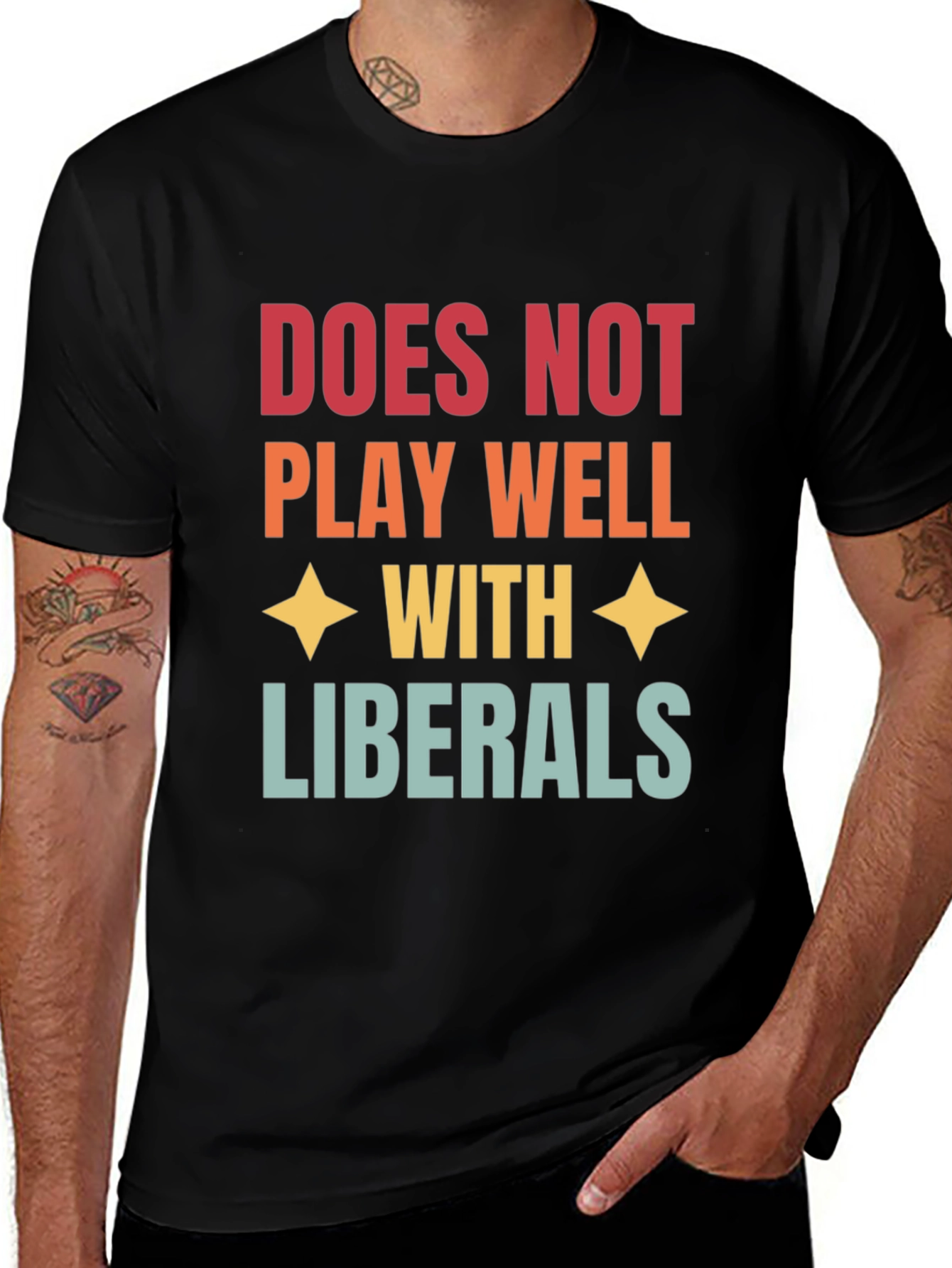 Variant 30 of Does Not Play Well With Liberals T-Shirt