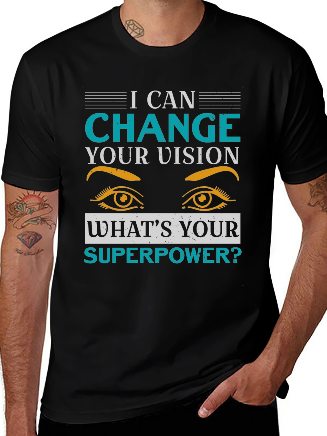 Variant 4 of I Can Change Your Vision Graphic Tee