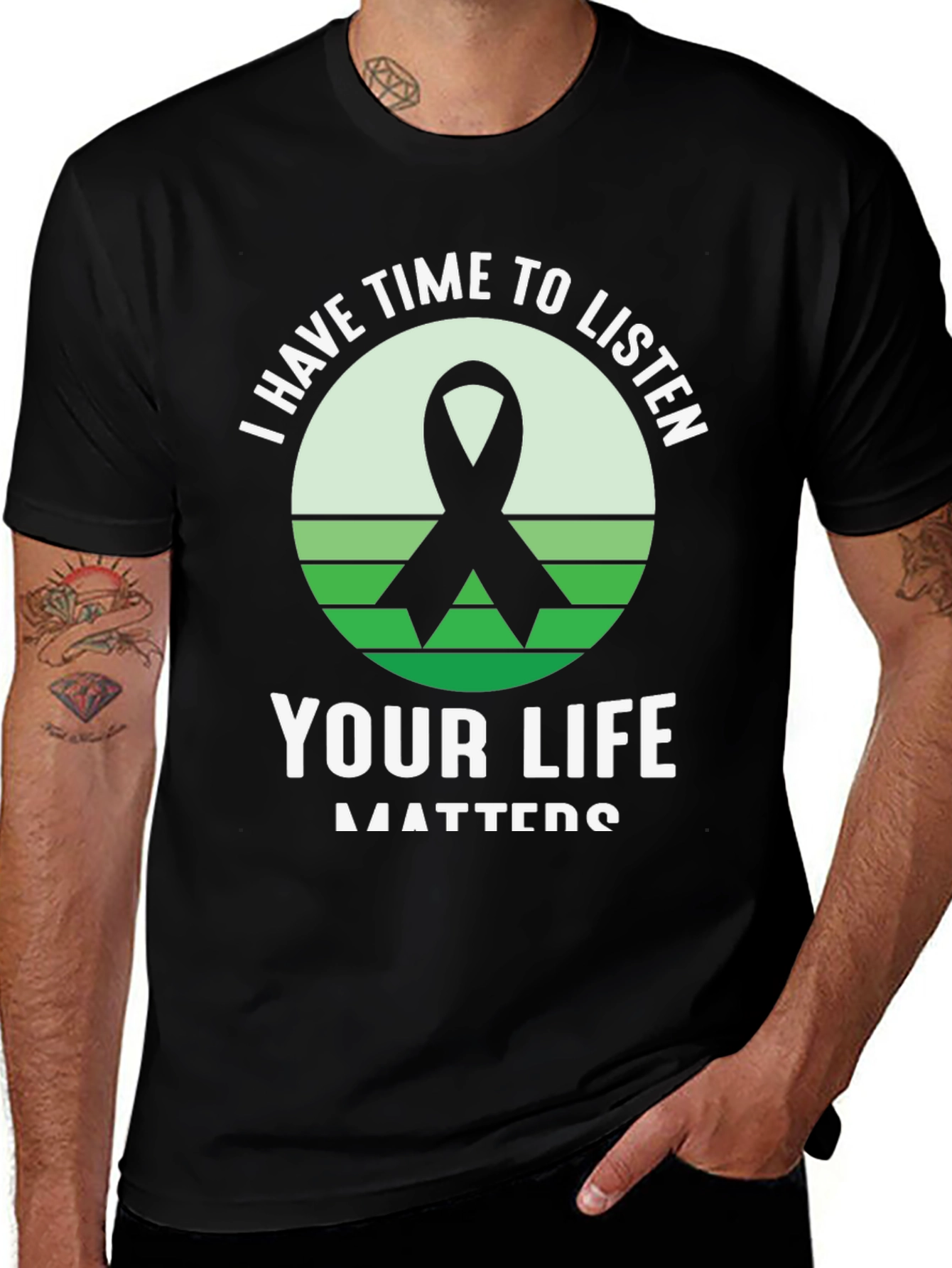 I Have Time to Listen, Your Life Matters T-Shirt