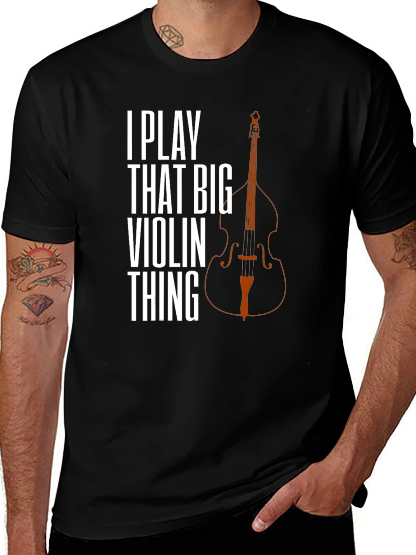 Variant 20 of I Play That Big Violin Thing T-Shirt