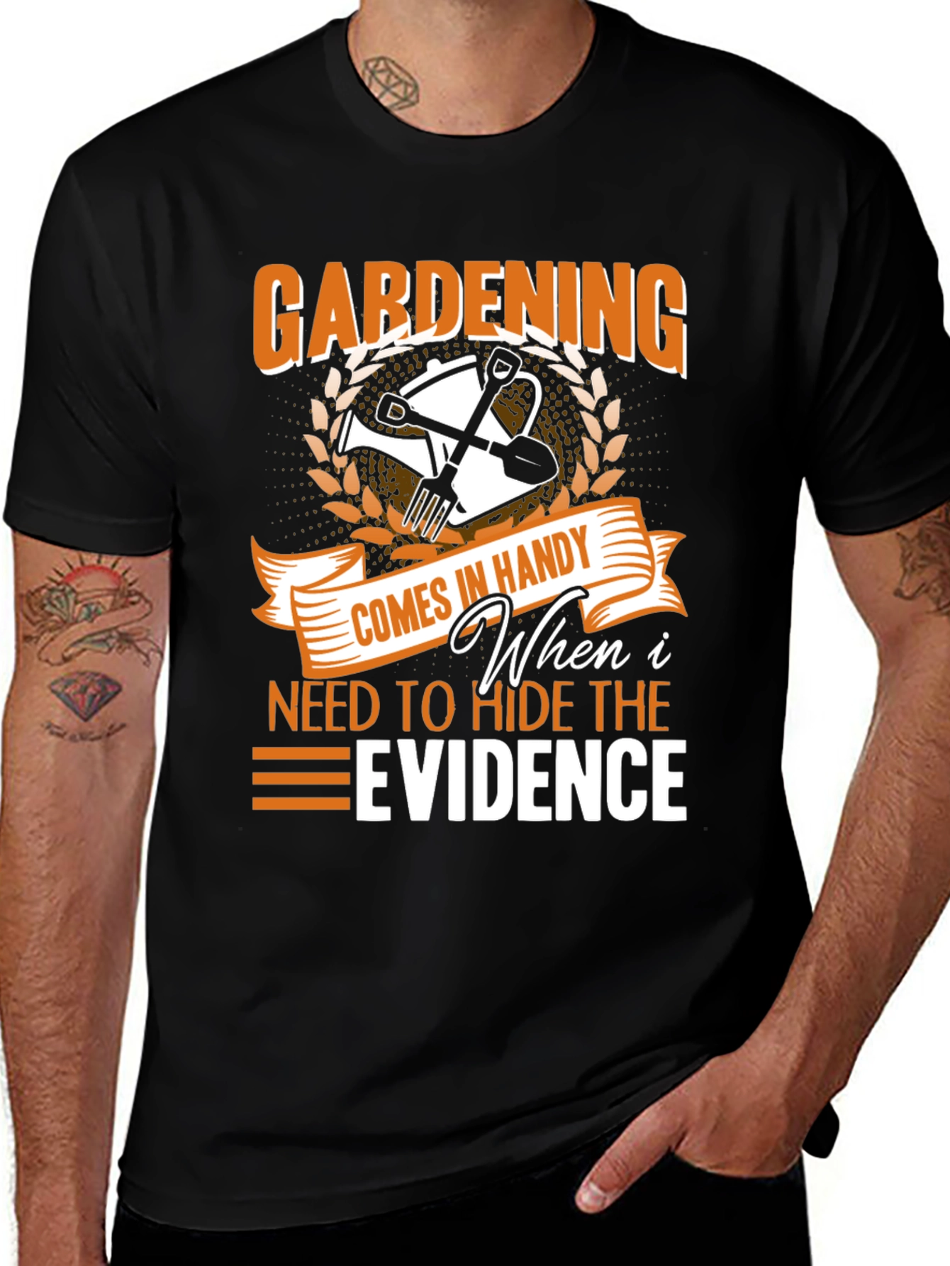Variant 30 of Gardening Hide Evidence T-Shirt Funny Garden Tee