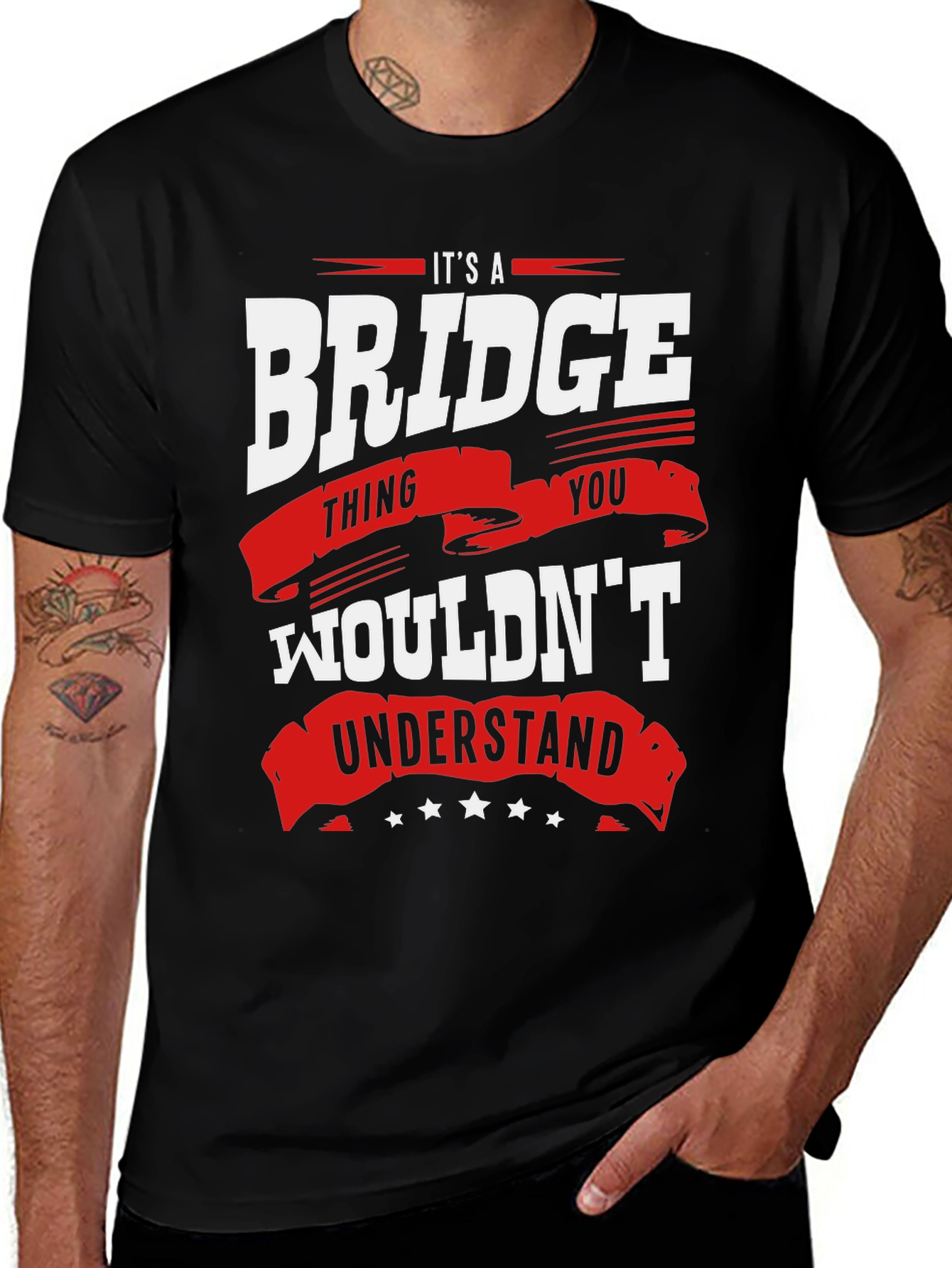 Variant 15 of It's a Bridge Thing T-Shirt