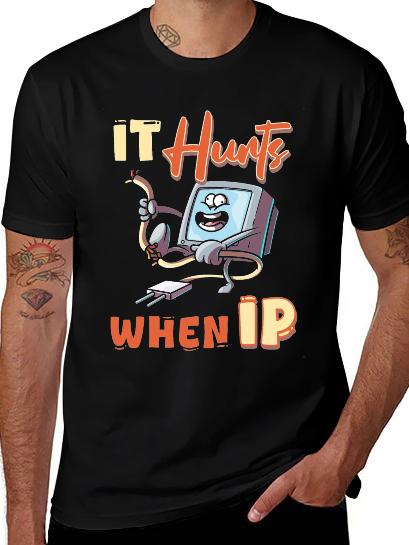 Variant 28 of IT Hurts When IP Funny T-Shirt