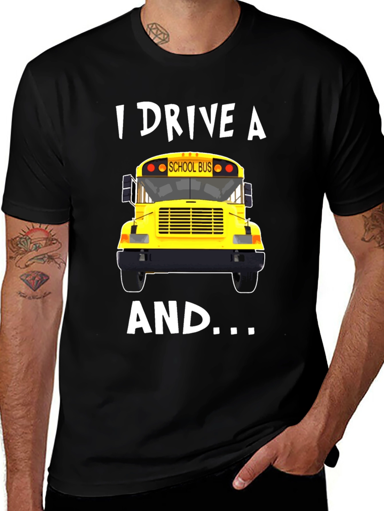 I Drive A School Bus T-Shirt