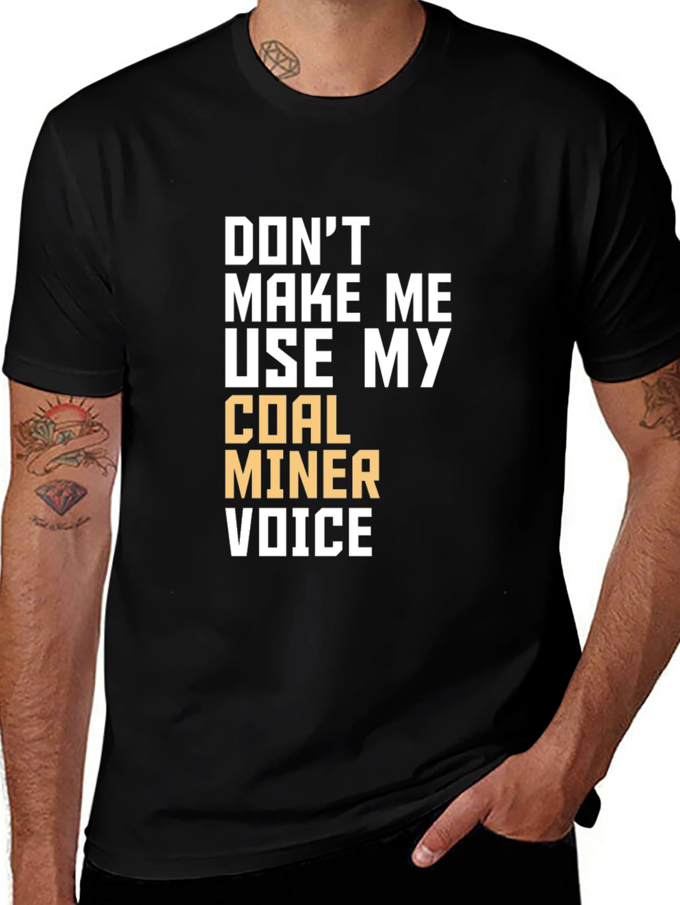 Variant 20 of Coal Miner Voice T-Shirt - Funny Graphic Tee