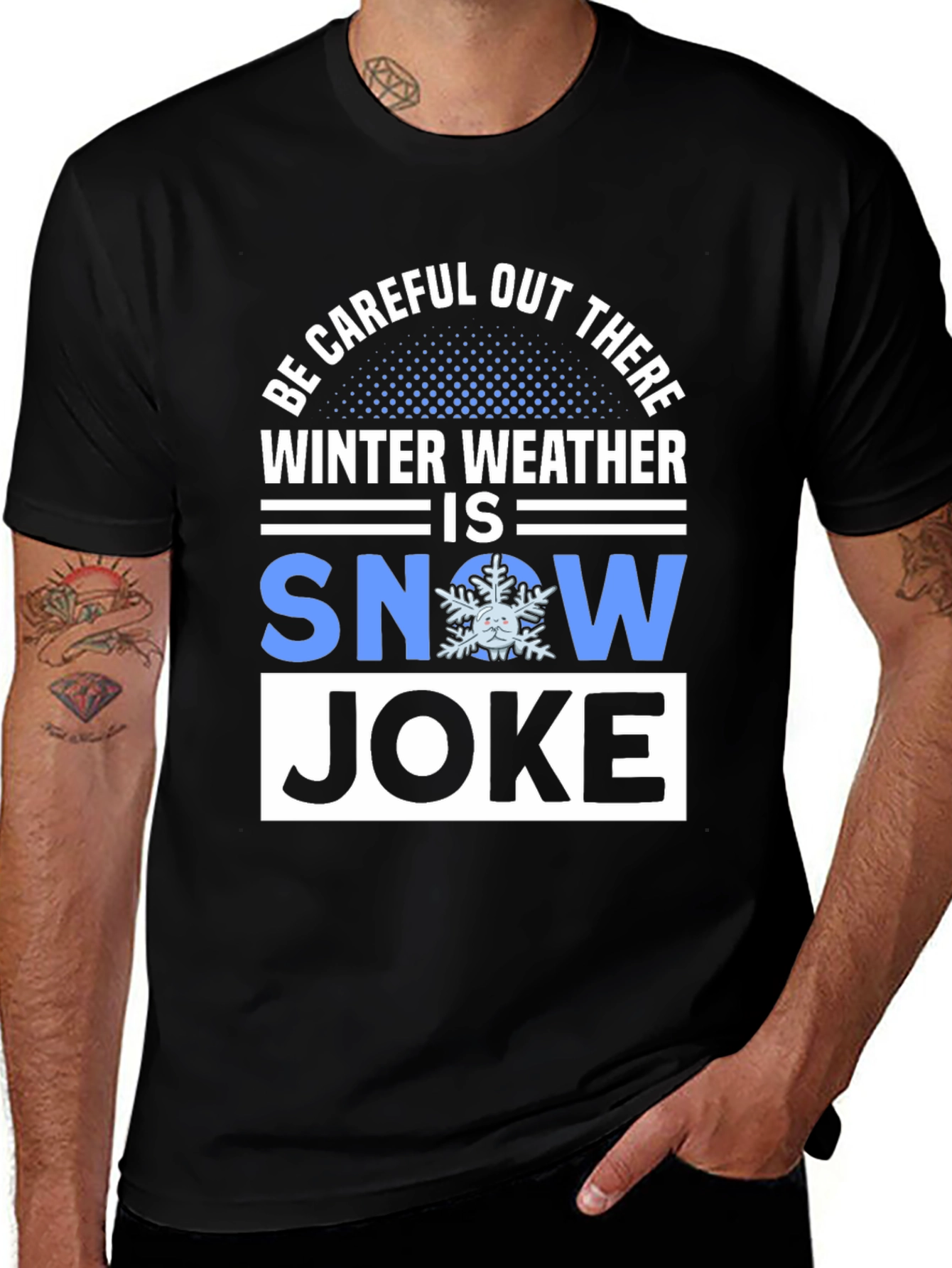 Variant 7 of Winter Weather Snow Joke T-Shirt