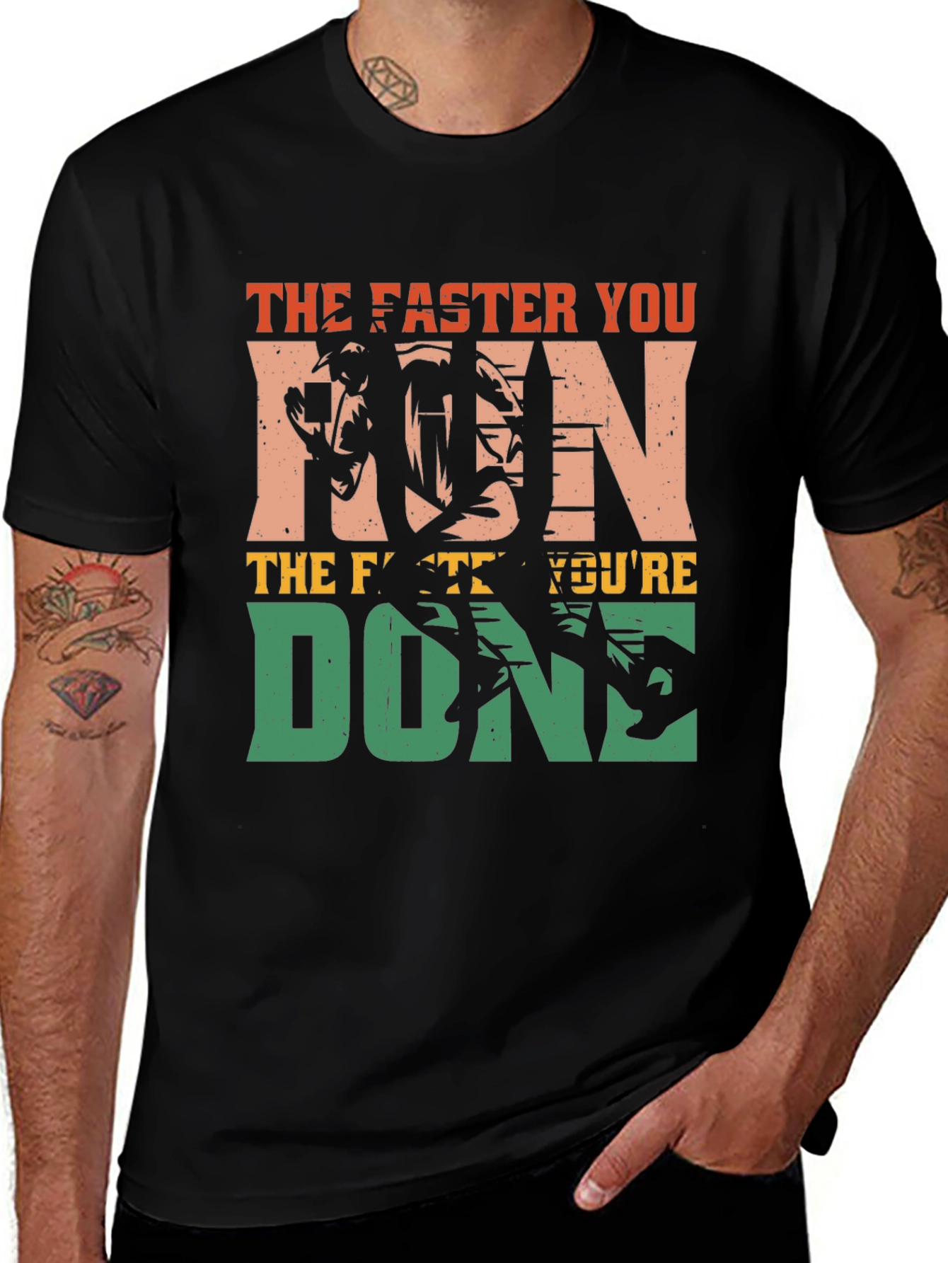 Variant 4 of The Faster You Run, You're Done T-Shirt