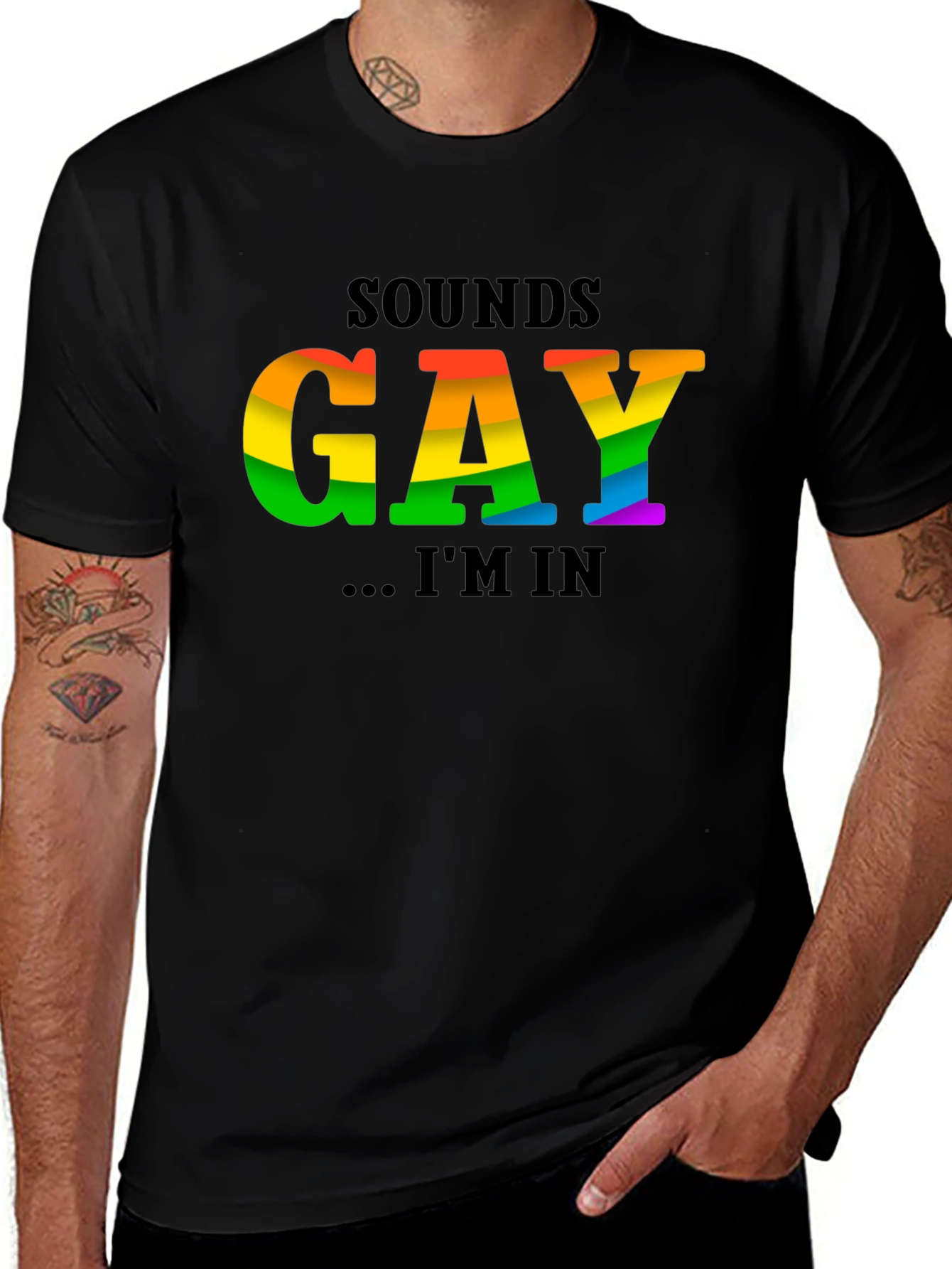 Variant 29 of Sounds Gay I'm In Rainbow Graphic Black T-Shirt