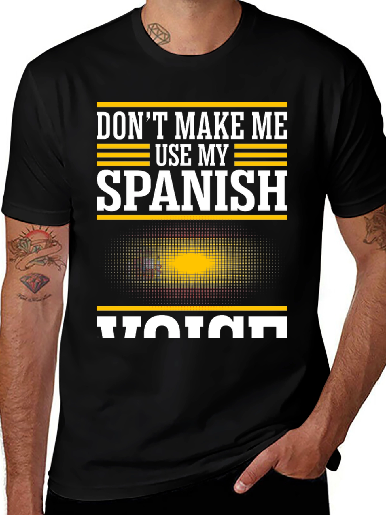 Variant 16 of Don't Make Me Use My Spanish Voice T-Shirt