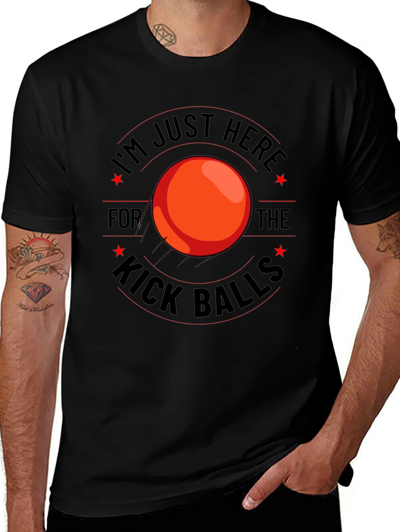 Kickball T-Shirt - I'm Just Here For The Kick Balls