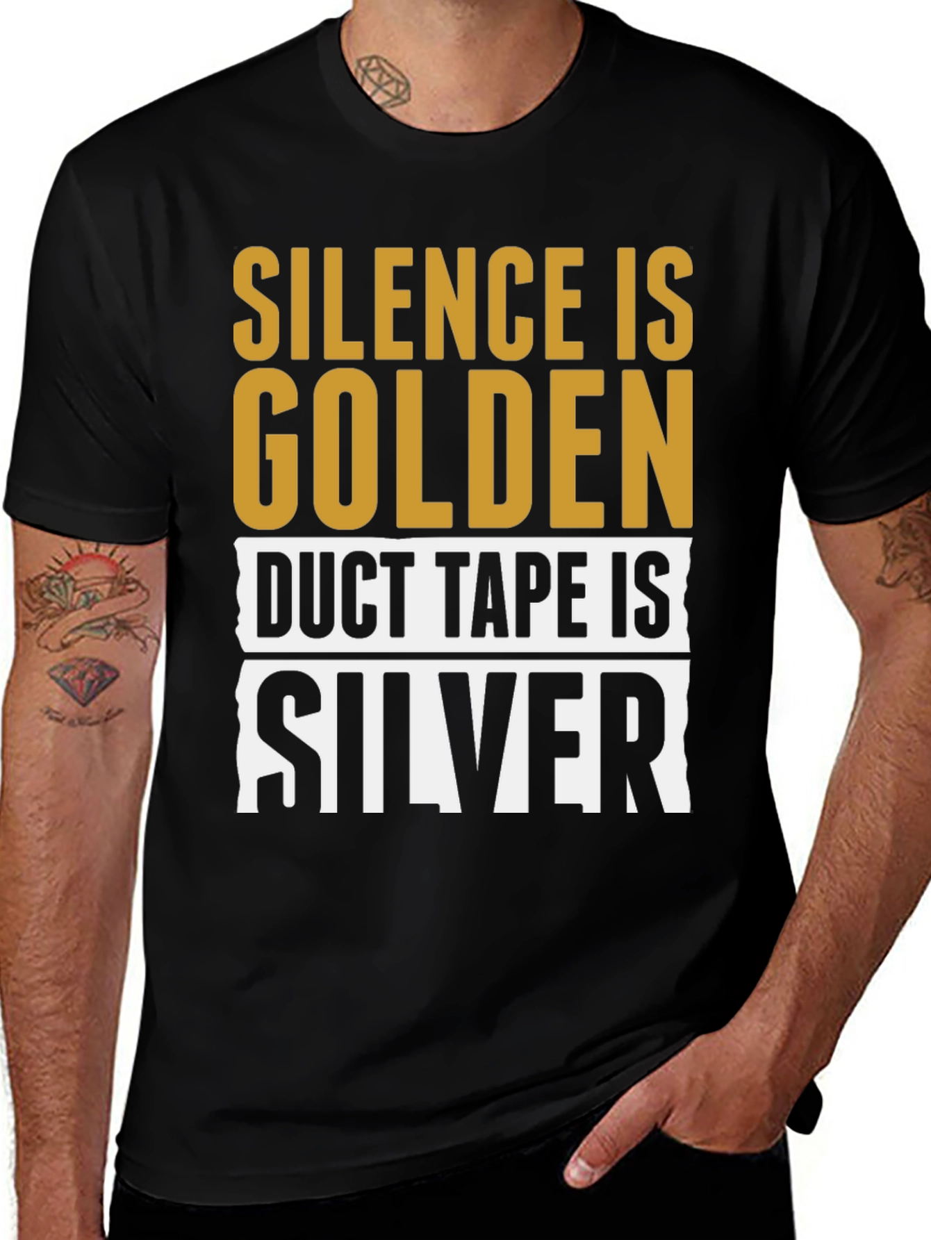 Variant 28 of Silence is Golden Duct Tape is Silver T-Shirt