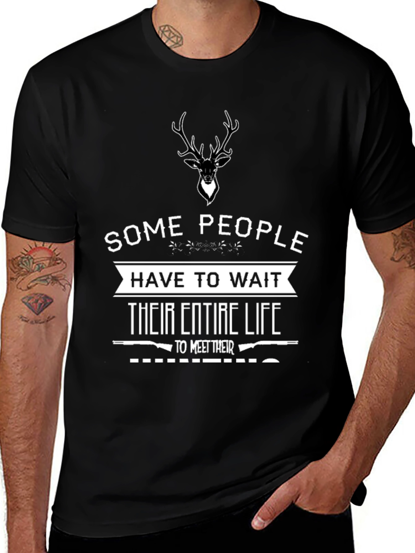 Variant 12 of Hunting T-Shirt - Some People Wait Their Entire Life