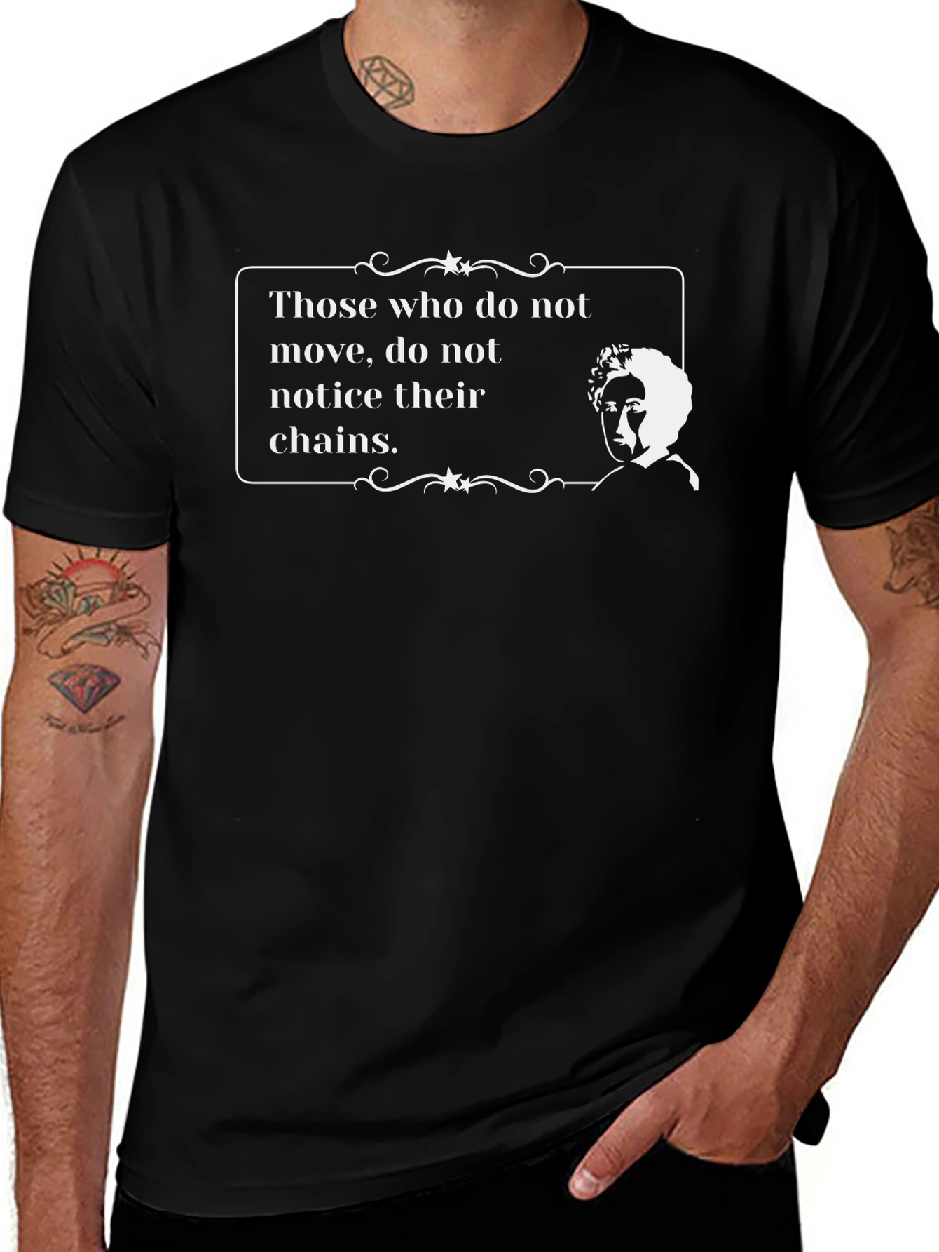 Black Those Who Do Not Move T-Shirt - Inspiring Quote Tee main image