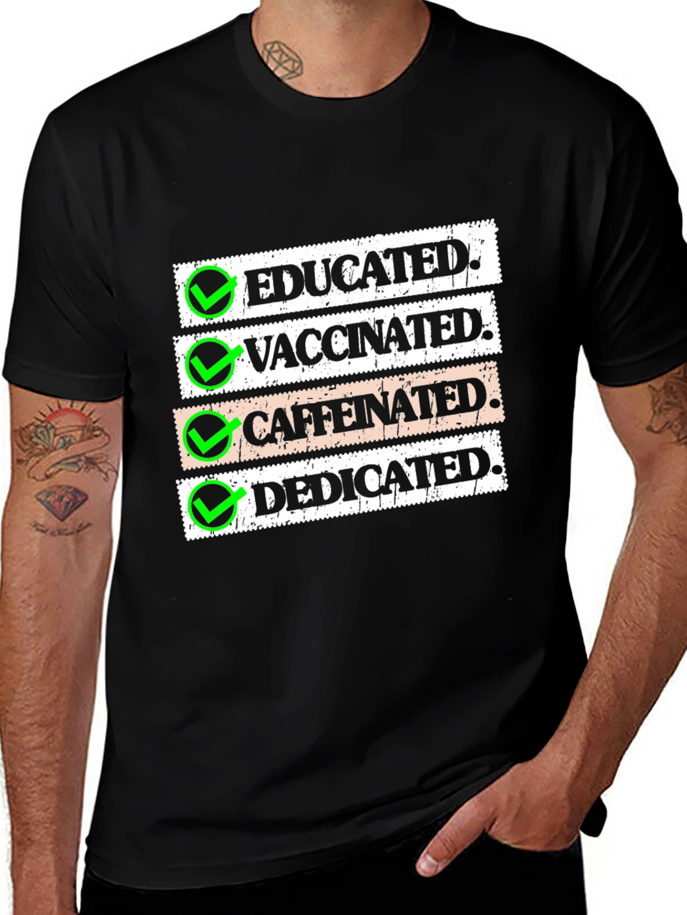 Variant 16 of Educated Vaccinated Caffeinated Dedicated T-Shirt