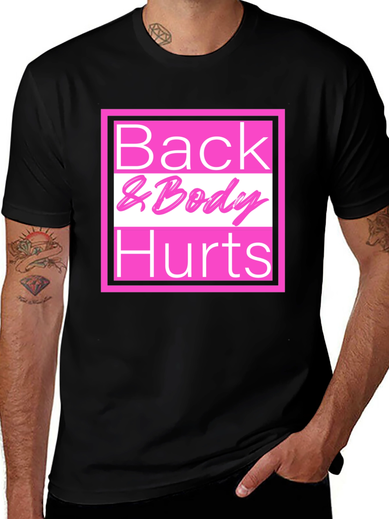 Variant 2 of Back & Body Hurts T-Shirt - Funny Tee