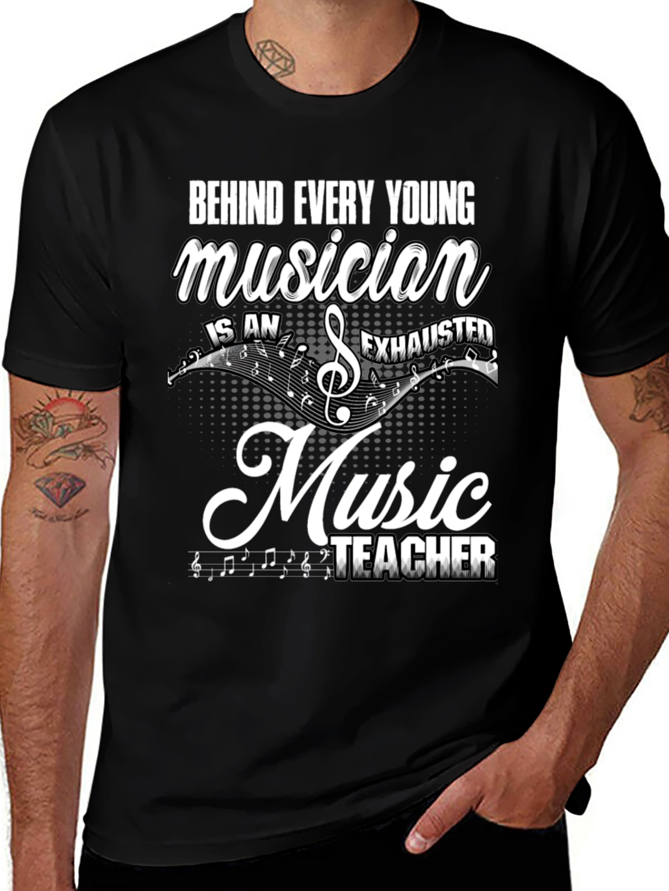 Variant 3 of Music Teacher T-Shirt: Behind Every Young Musician