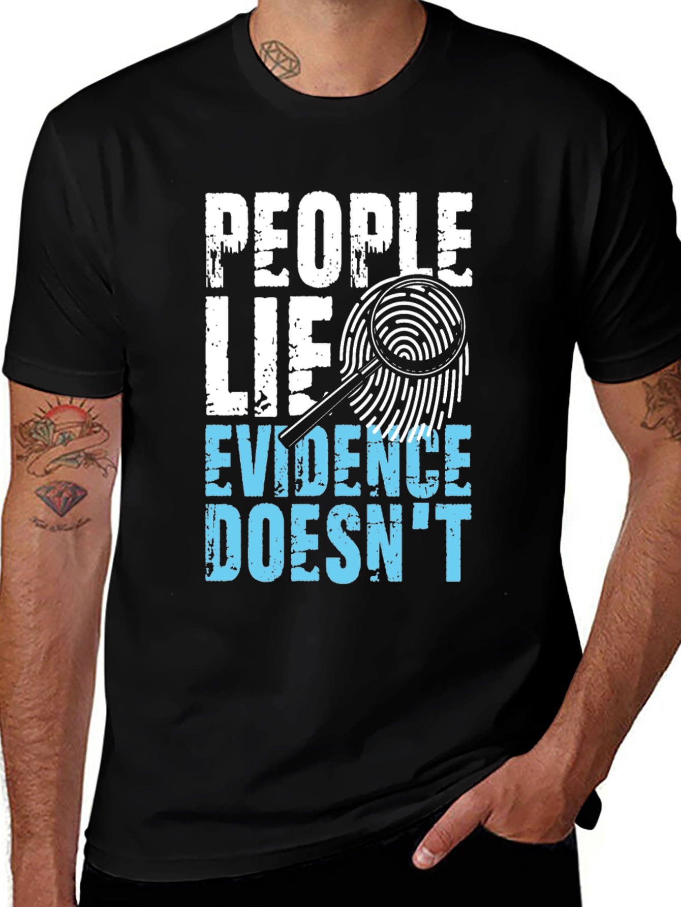 Variant 26 of People Lie Evidence Doesn't T-Shirt Forensic Science