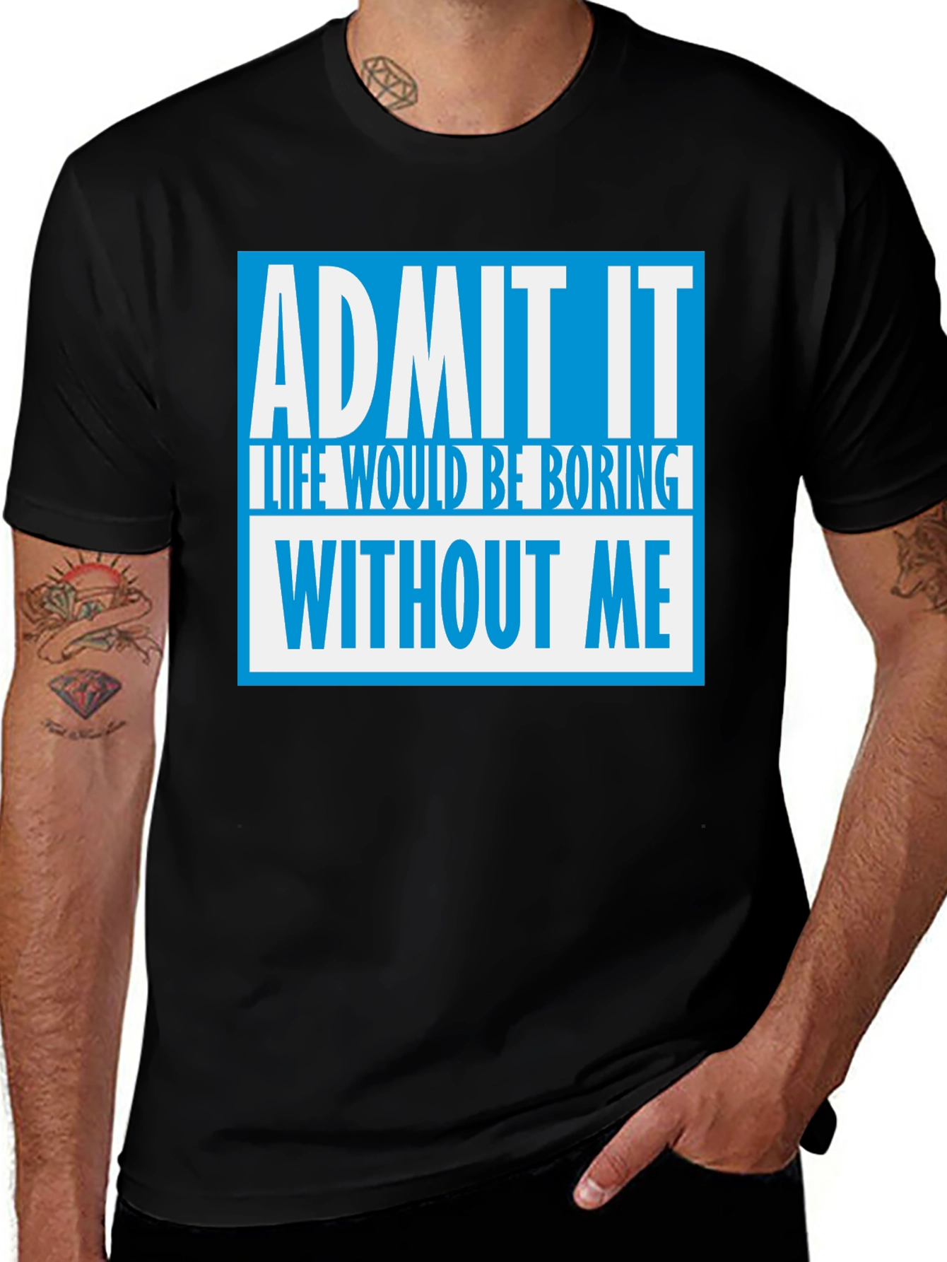 Variant 18 of Funny "Admit It" Graphic Tee