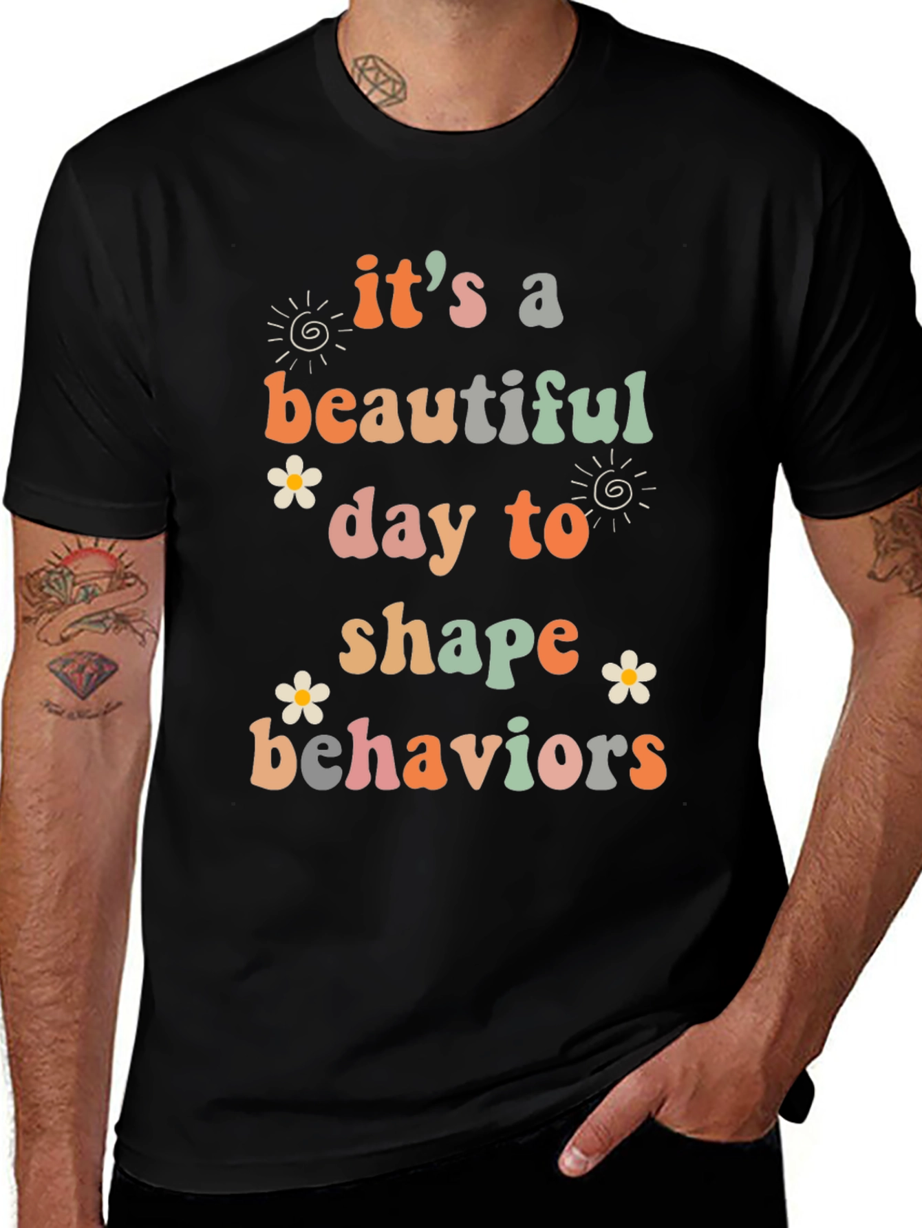 Variant 11 of It's a Beautiful Day to Shape Behaviors T-Shirt