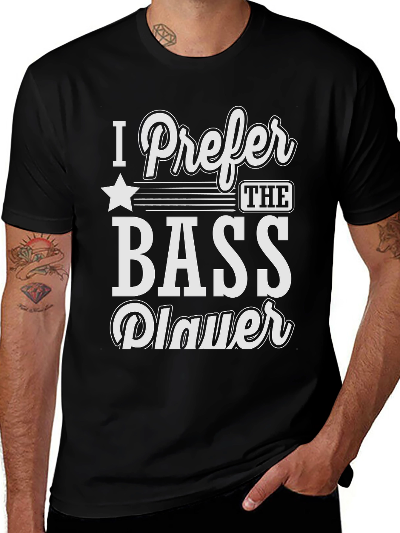 Variant 25 of I Prefer The Bass Player Graphic Tee